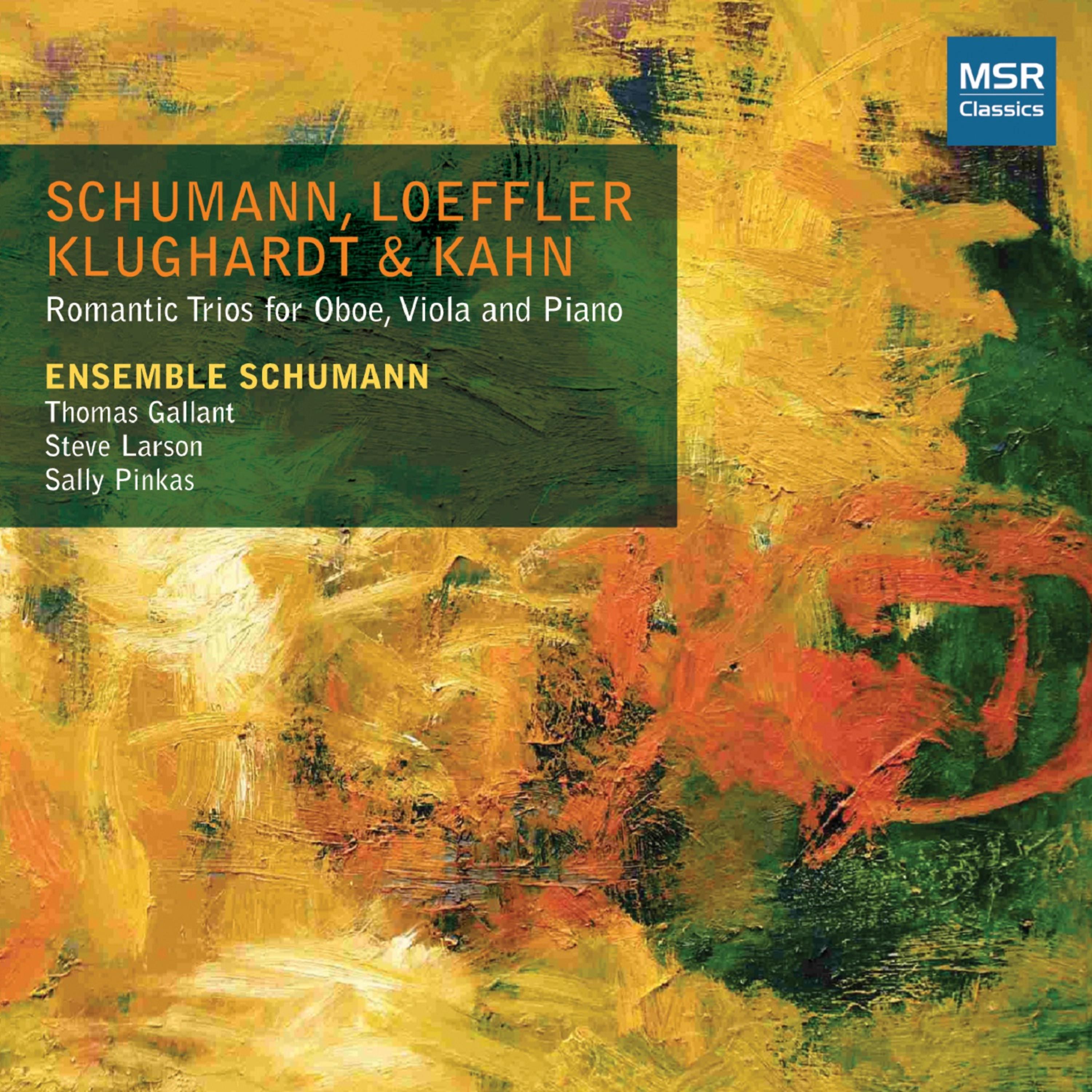 Постер альбома Schumann, Loeffler, Klughardt & Kahn: Romantic Trios for Oboe, Viola and Piano