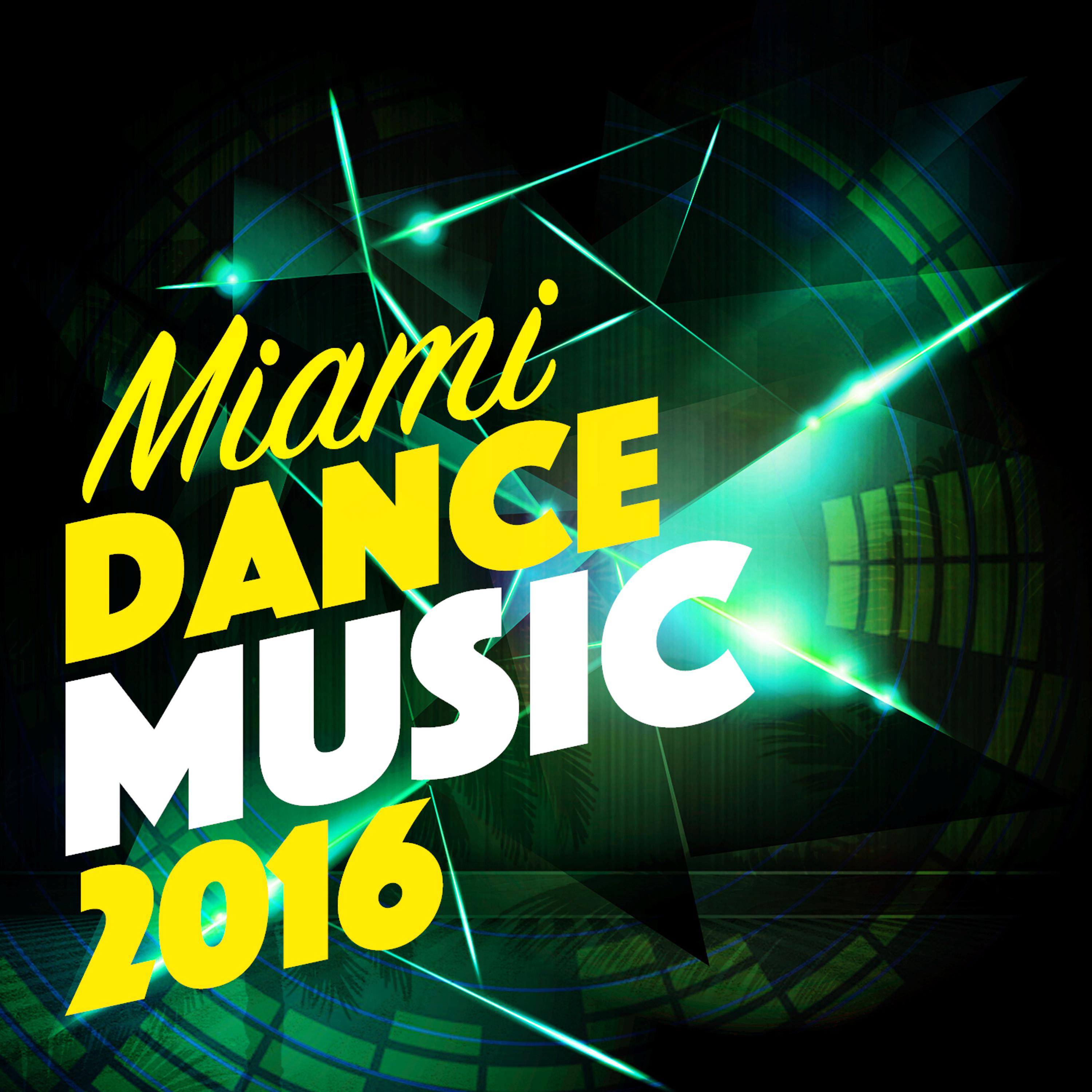 Постер альбома Miami Dance Music 2016