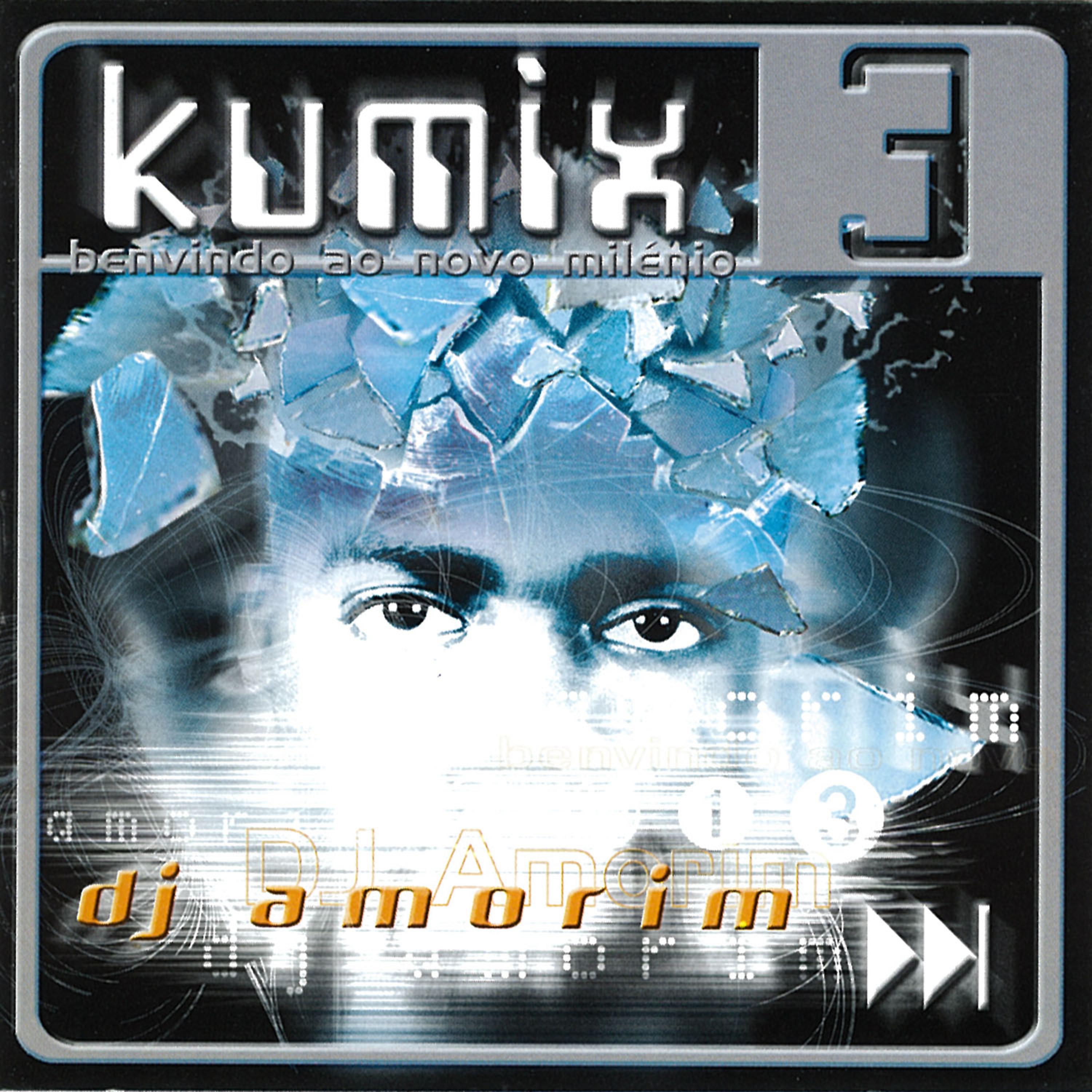 Постер альбома Kumix 3 - Benvindo Ao Novo Milénio
