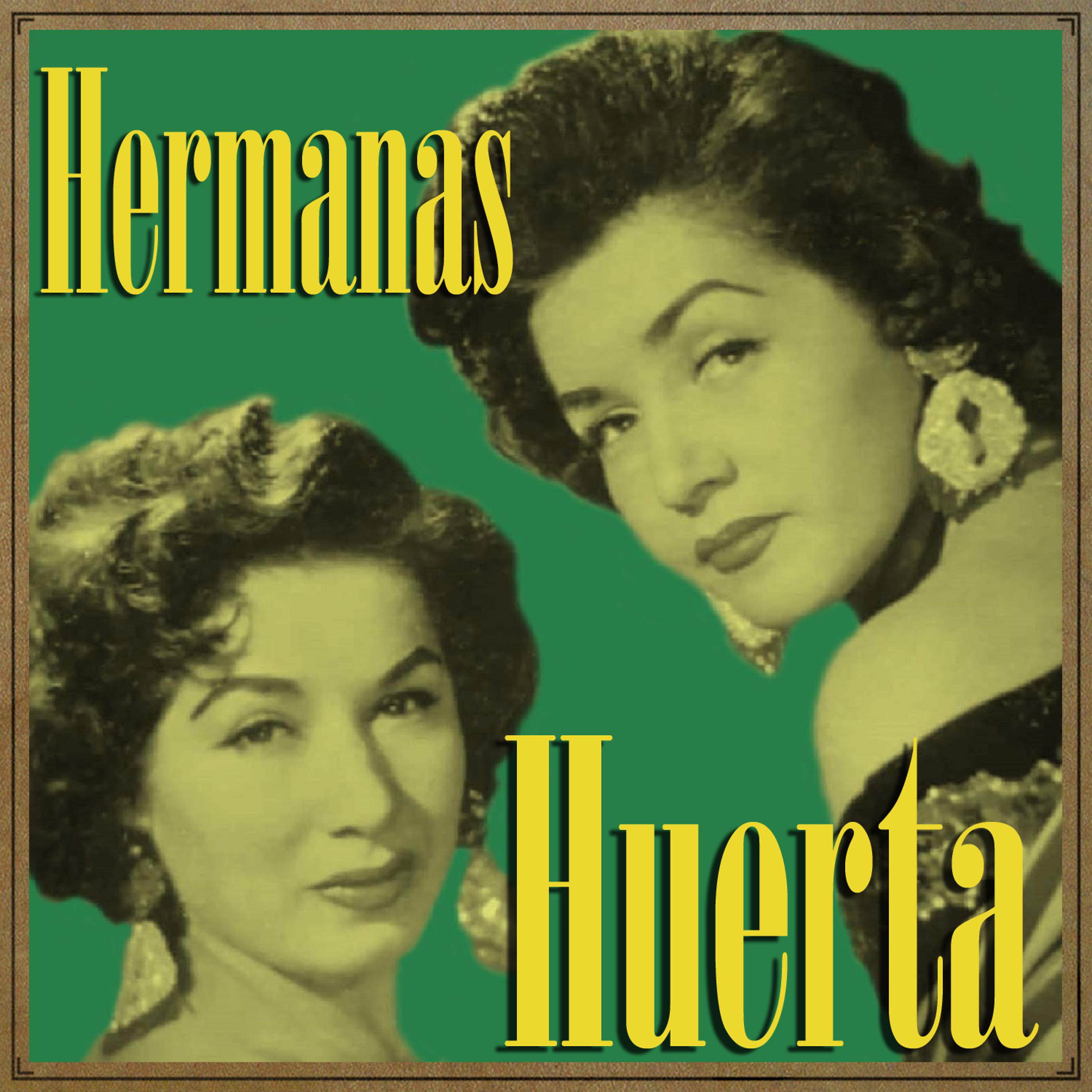 Постер альбома Hermanas Huerta