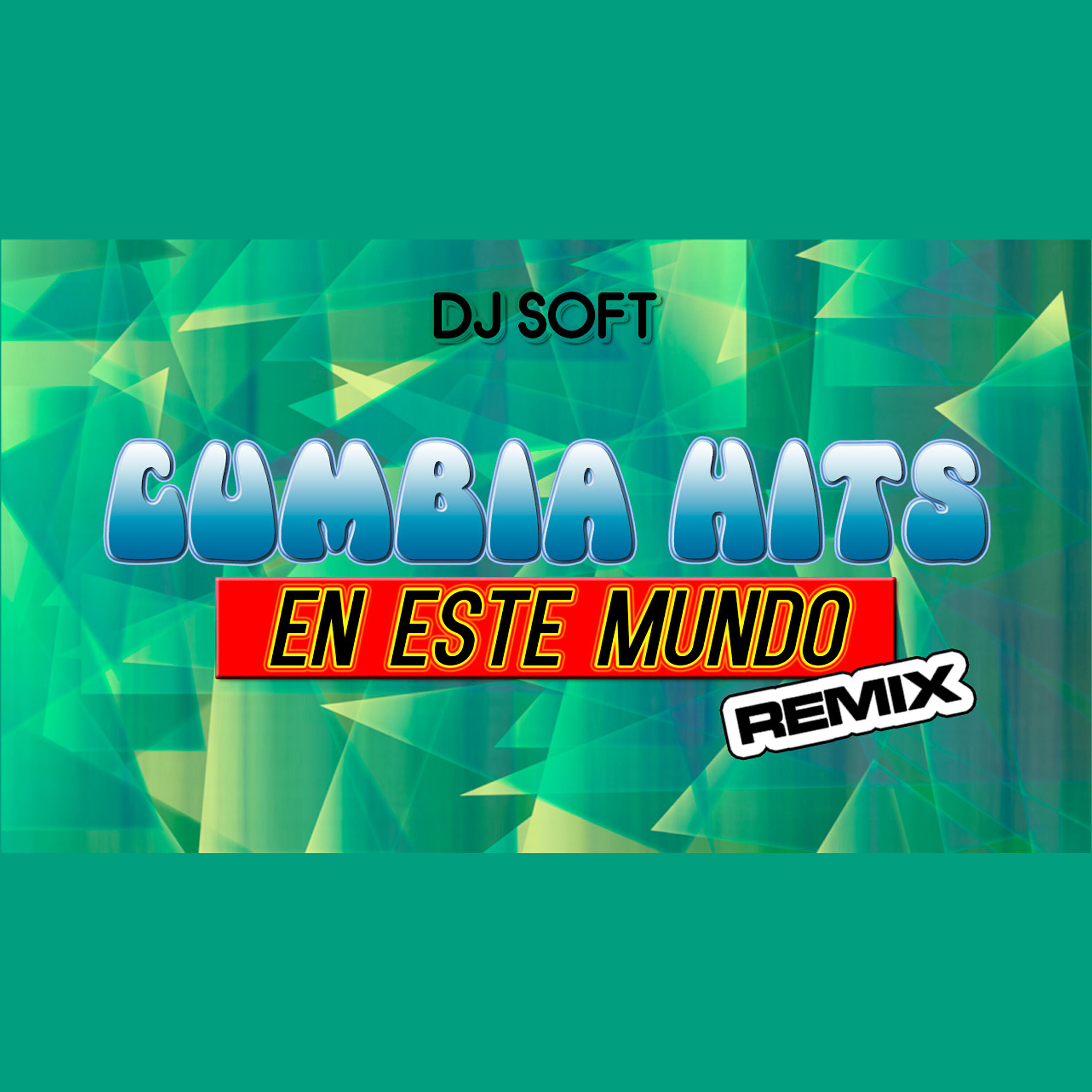 Cumbia Hits - En Este Mundo (Remix)