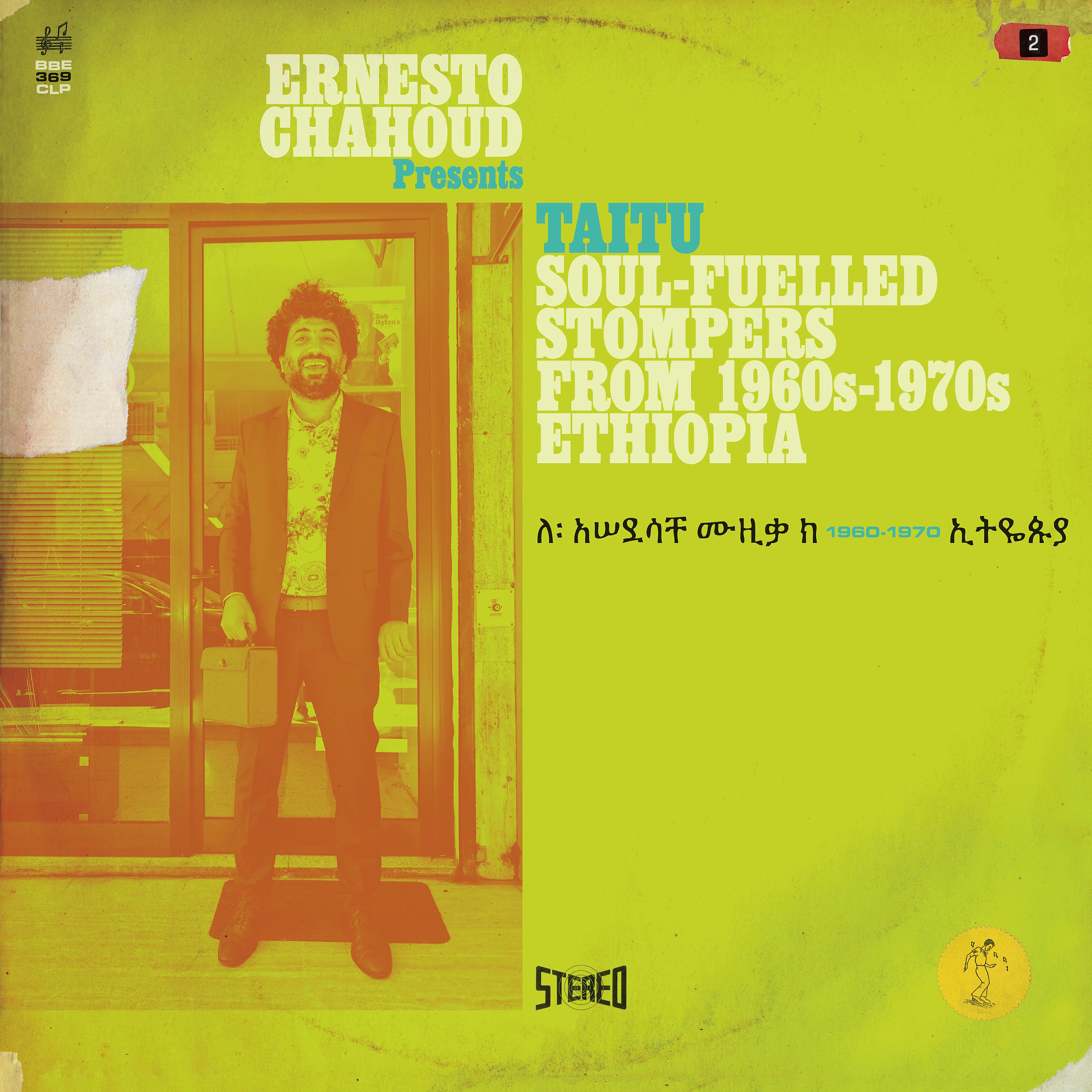 Постер альбома Ernesto Chahoud Presents Taitu – Soul-Fuelled Stompers from 1960s – 1970s Ethiopia