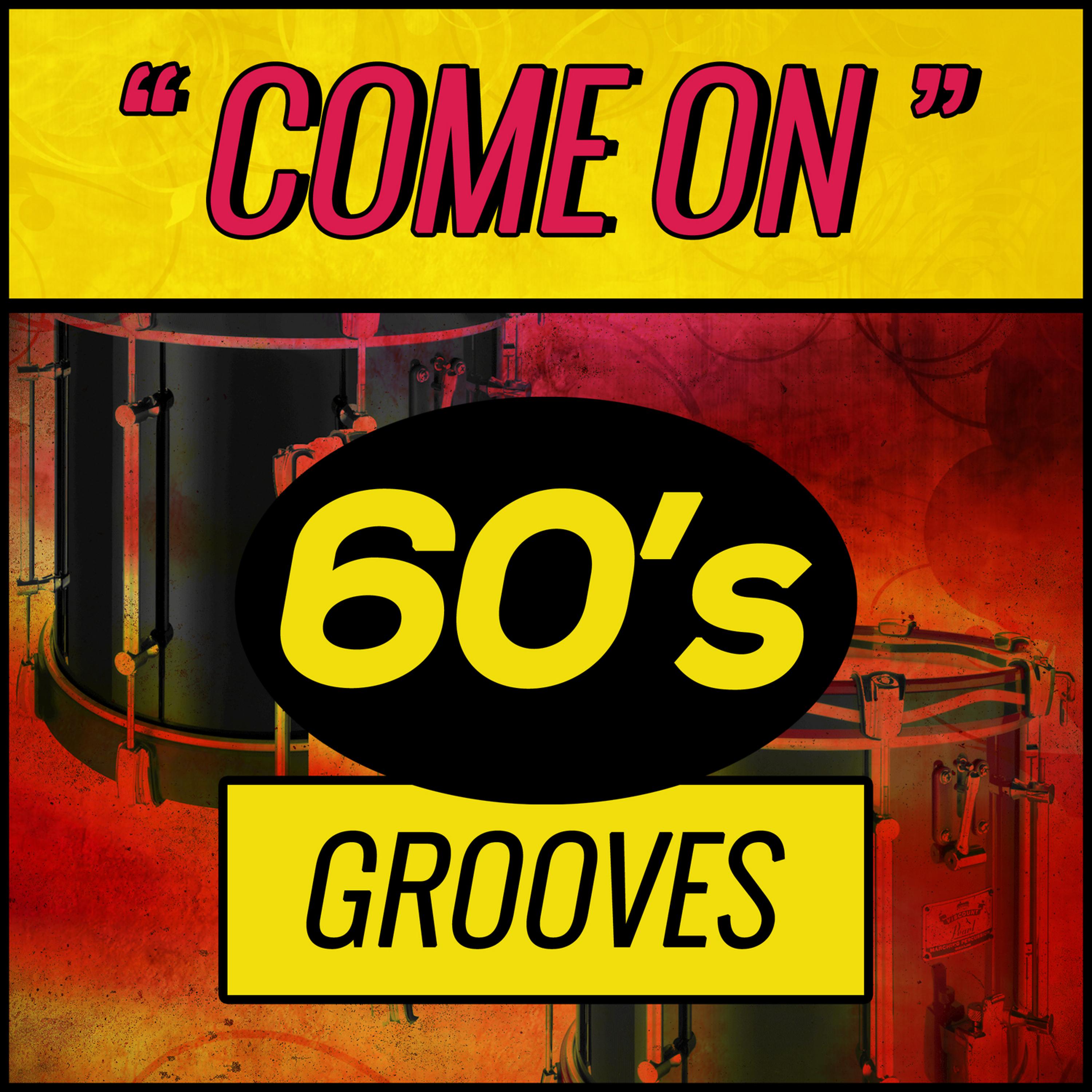 Постер альбома Come On - 60's Grooves
