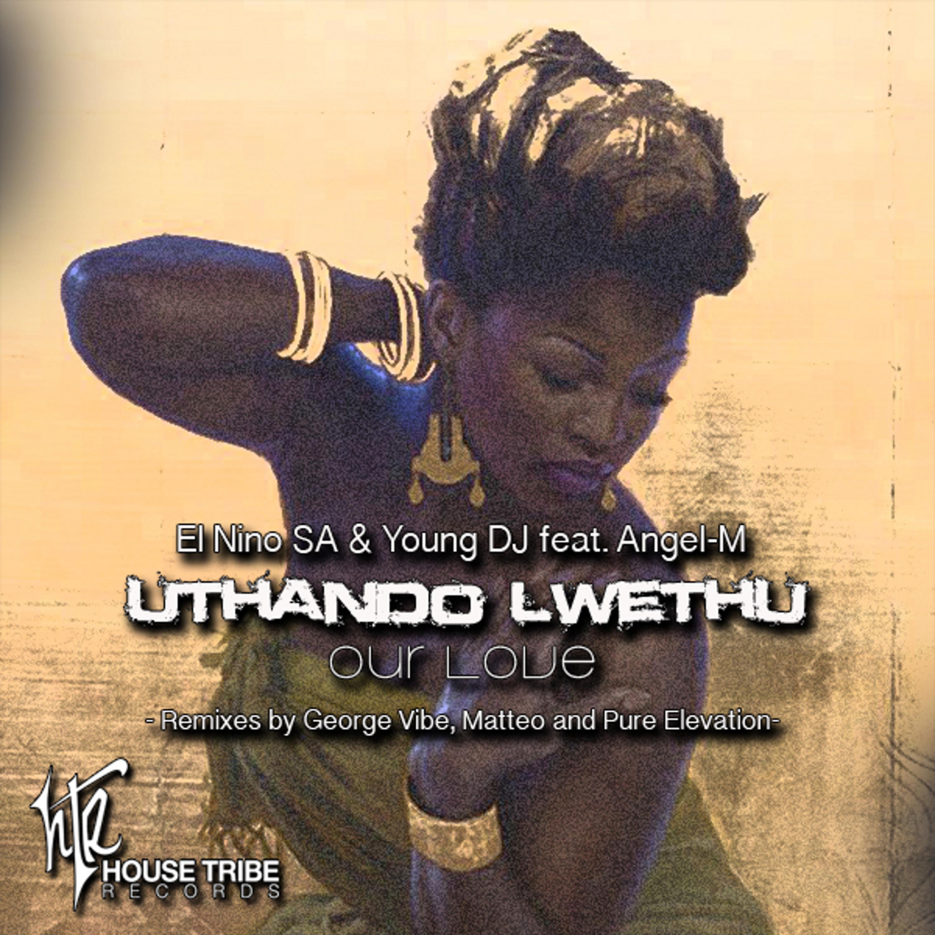 Постер альбома Uthando Lwethu (Our Love) [feat. Angel-M]