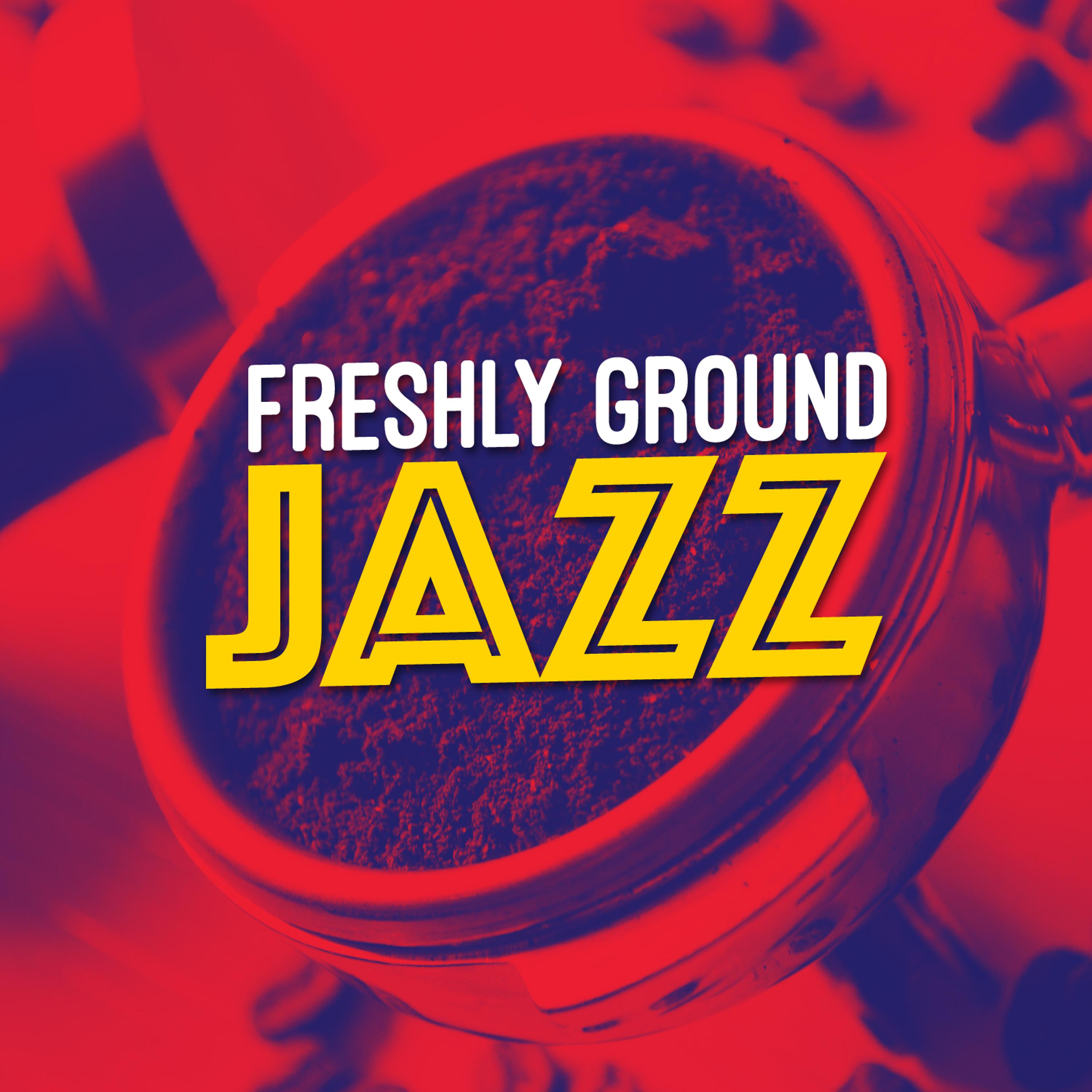 Постер альбома Freshly Ground Jazz