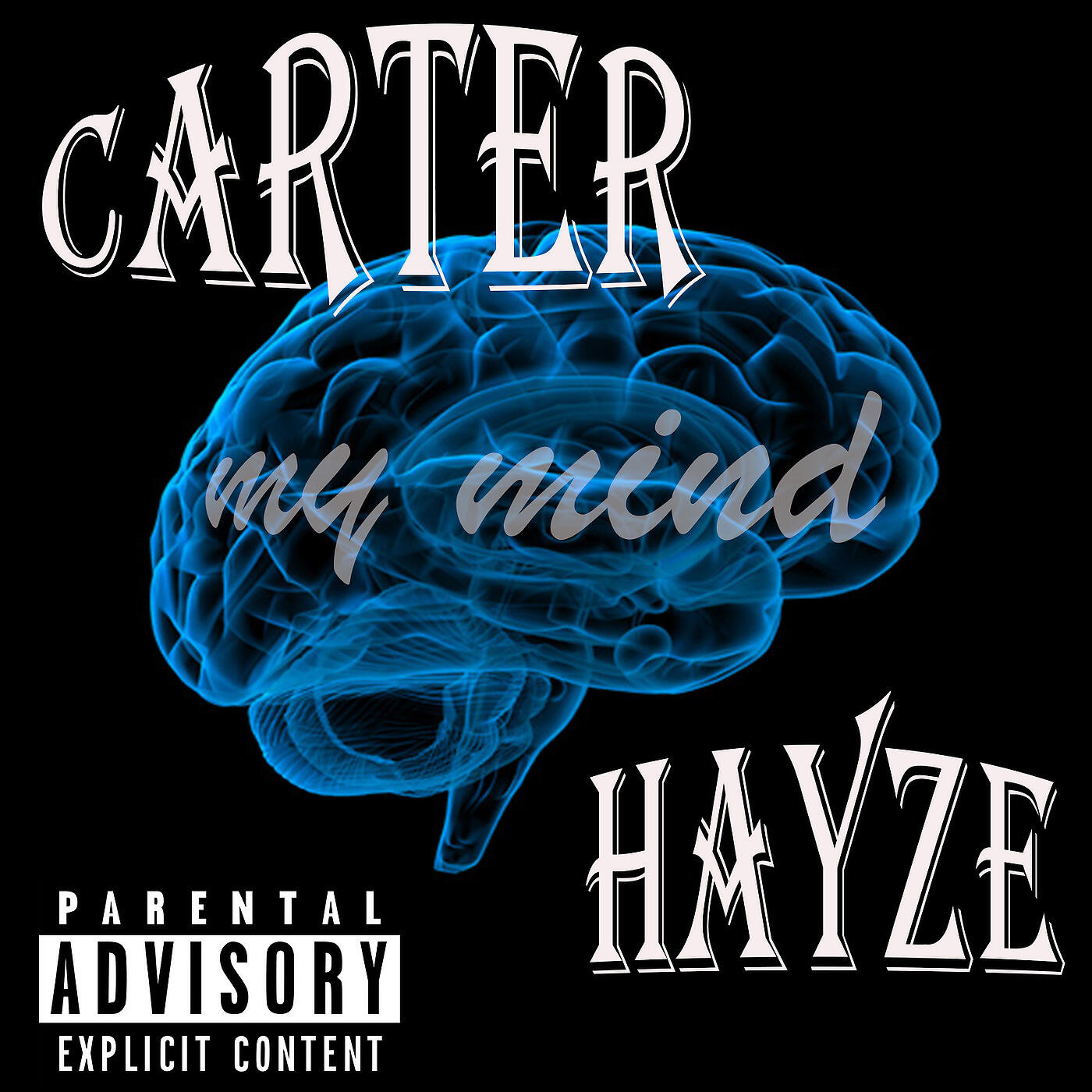 Carter Hayze - My Mind