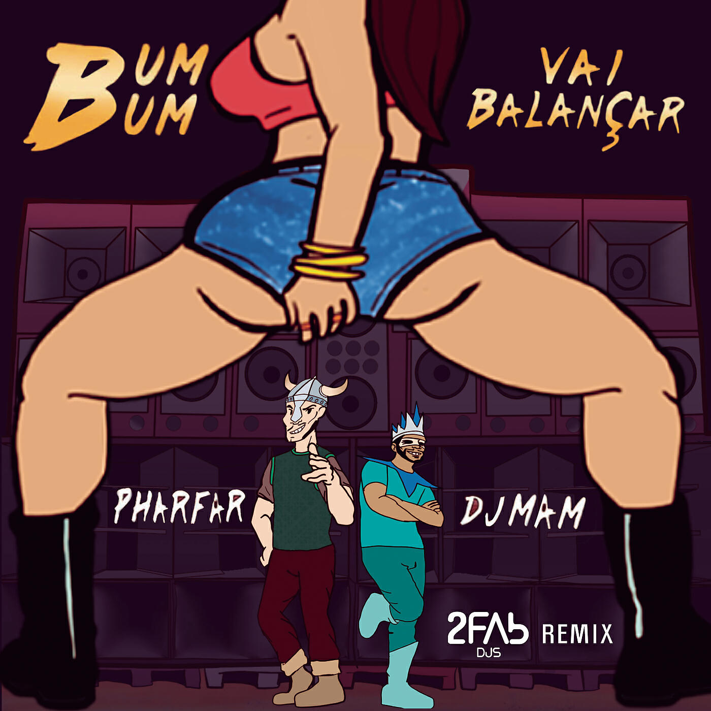 DJ MAM - Bumbum Vai Balançar (2FAb Remix)