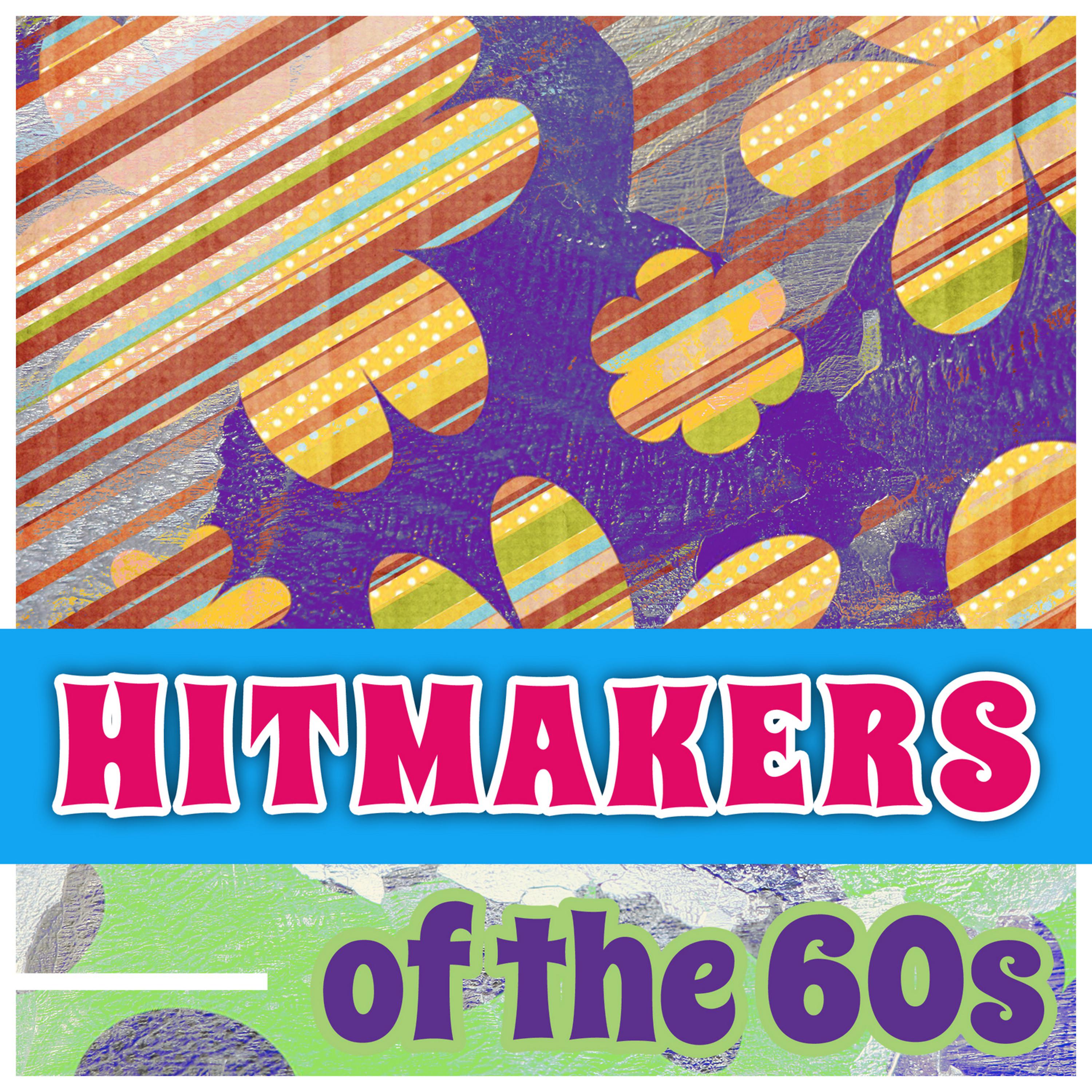 Постер альбома Hitmakers of the 60s