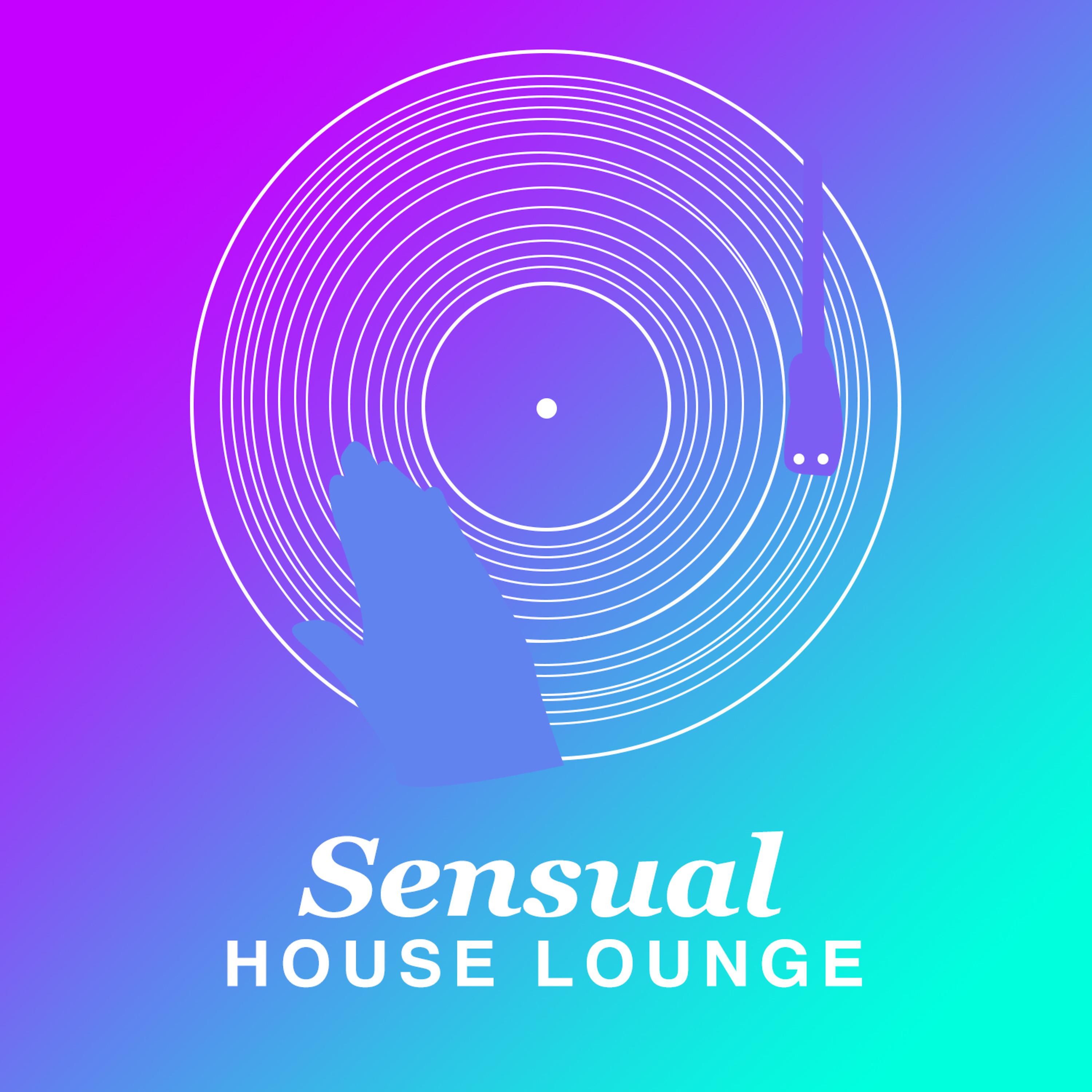 Постер альбома Sensual House Lounge