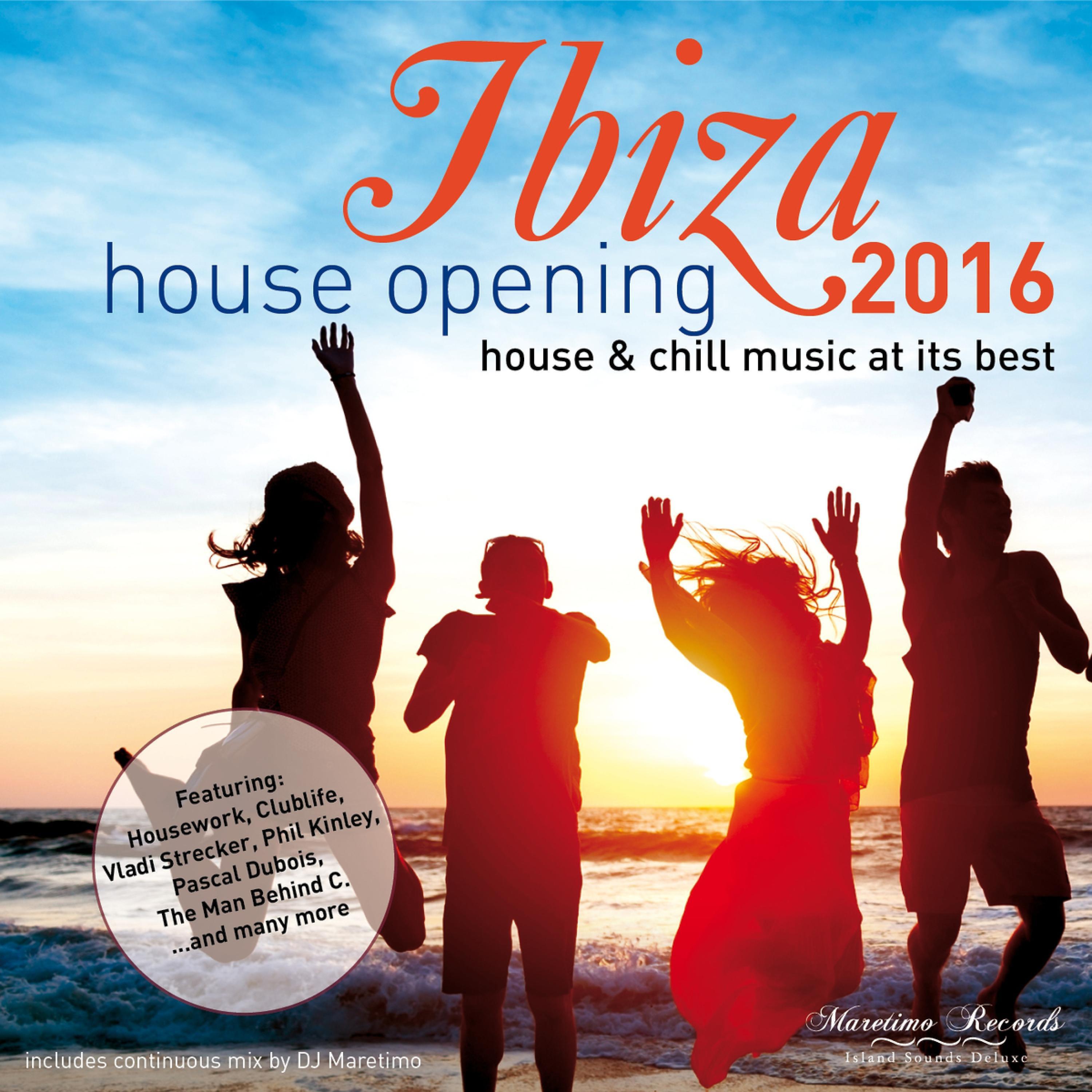 Постер альбома Ibiza House Opening 2016 - House & Chillout Music at Its Best