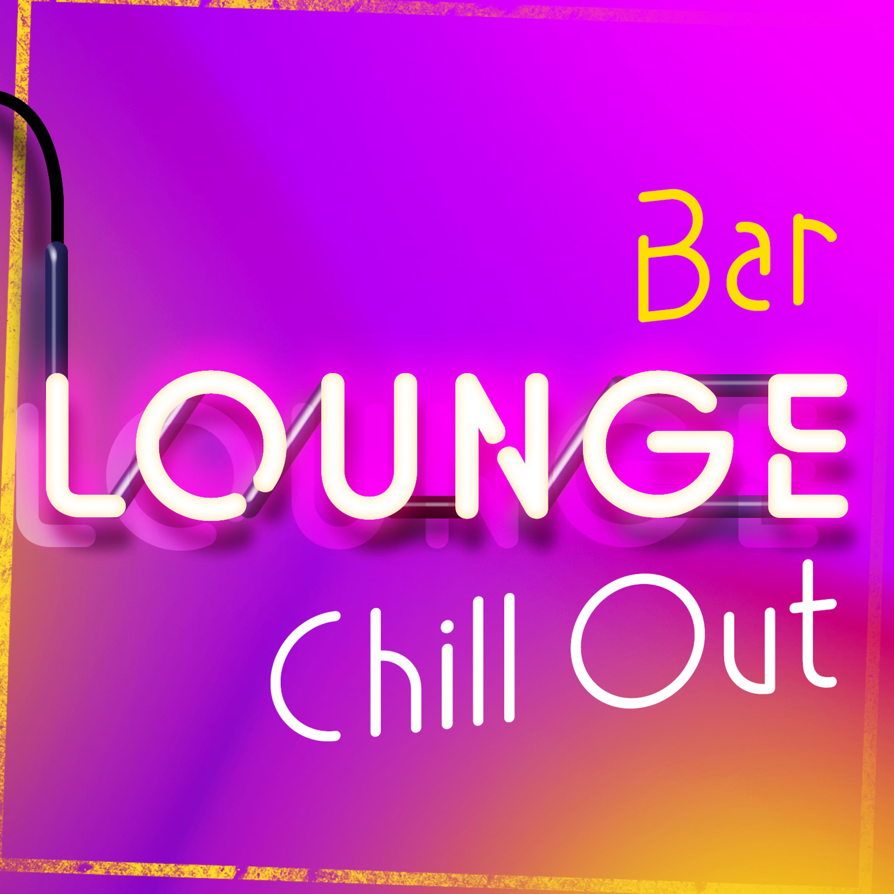 Постер альбома Bar Lounge Chill Out