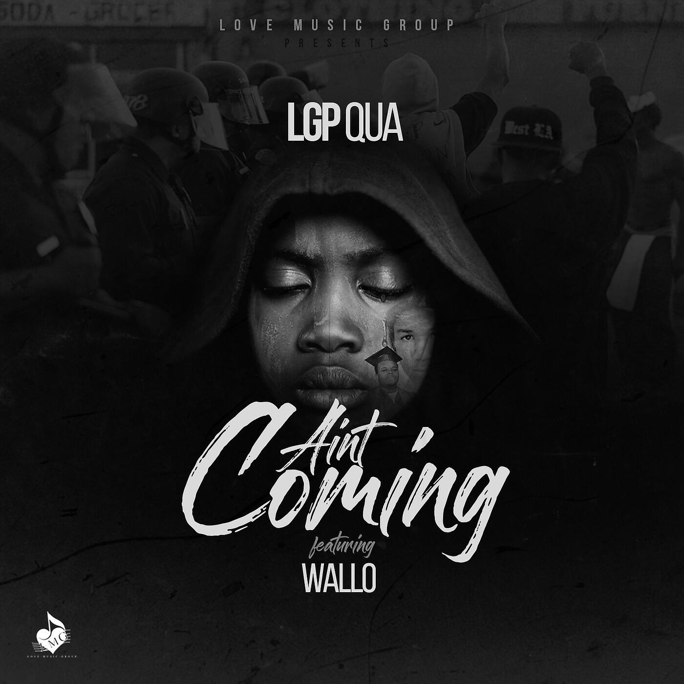LGP_QUA - Ain't Coming