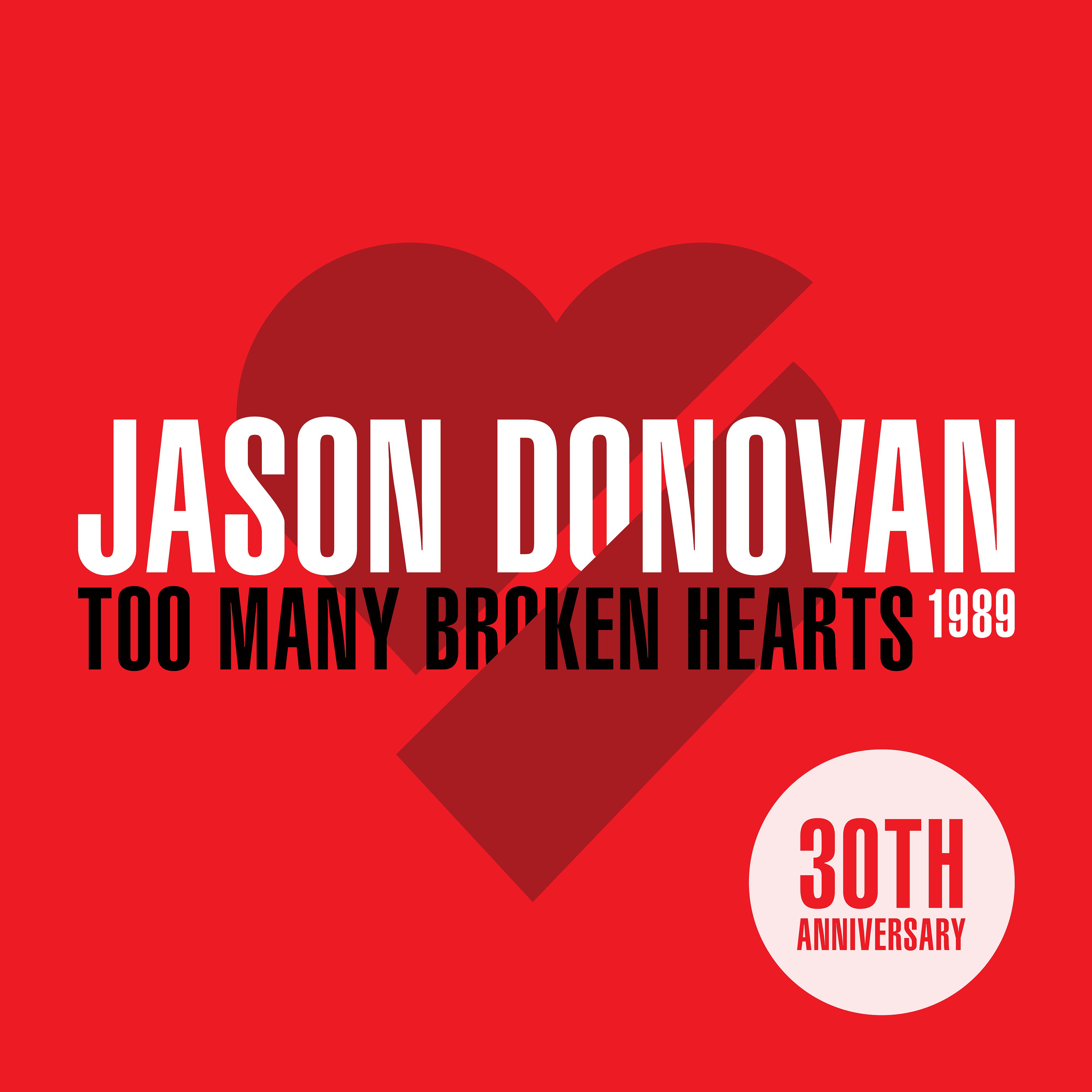 Постер альбома Too Many Broken Hearts (The 30th Anniversary)