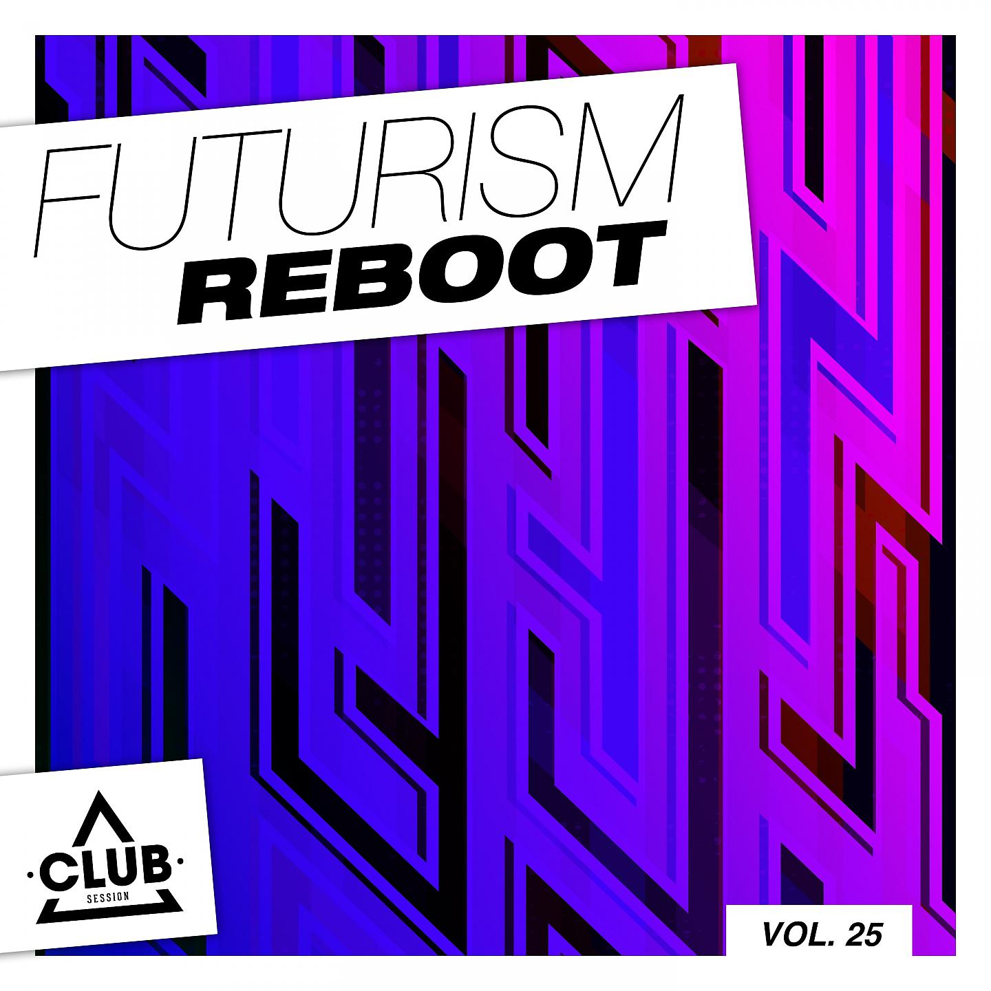 Постер альбома Futurism Reboot, Vol. 25
