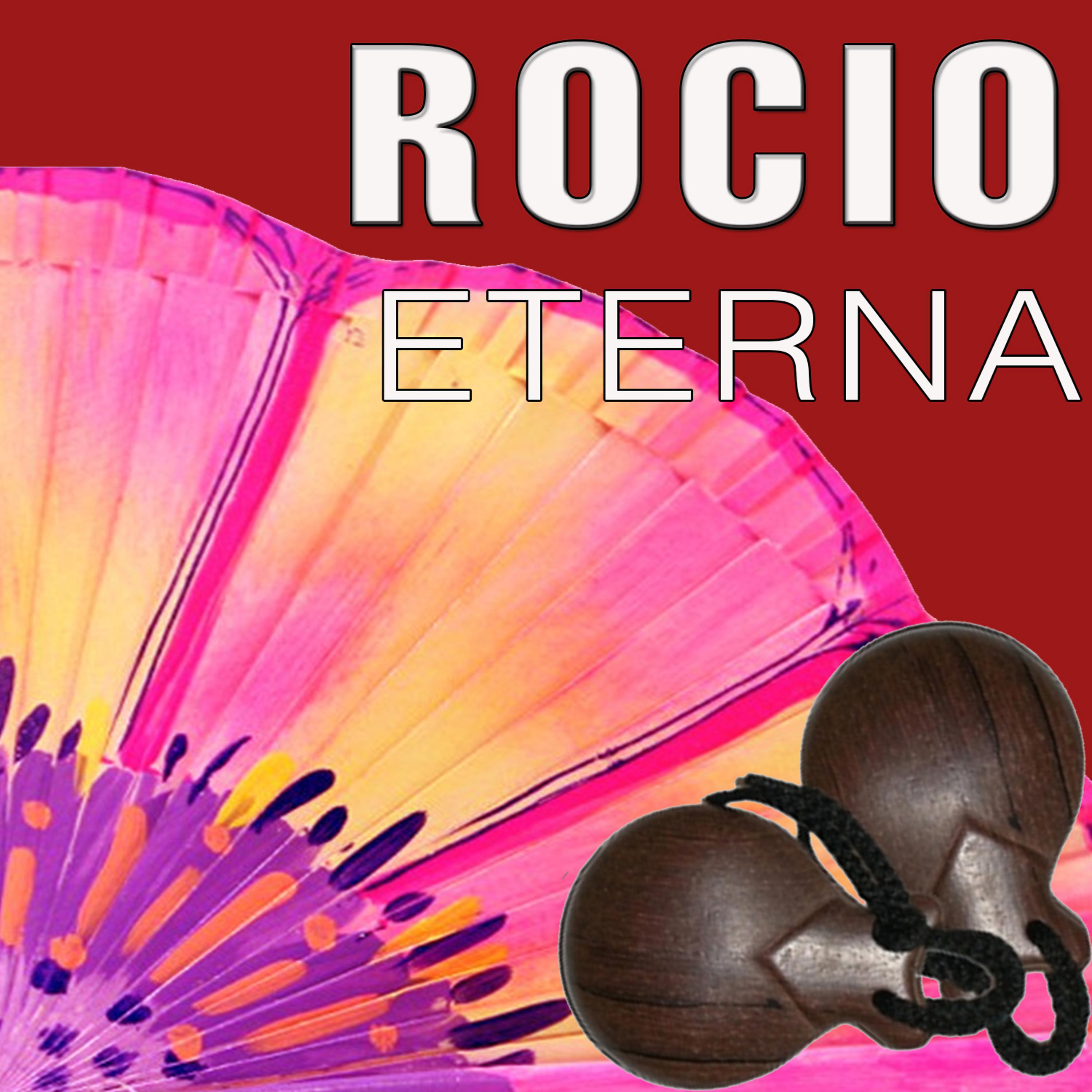 Постер альбома Rocio Eterna