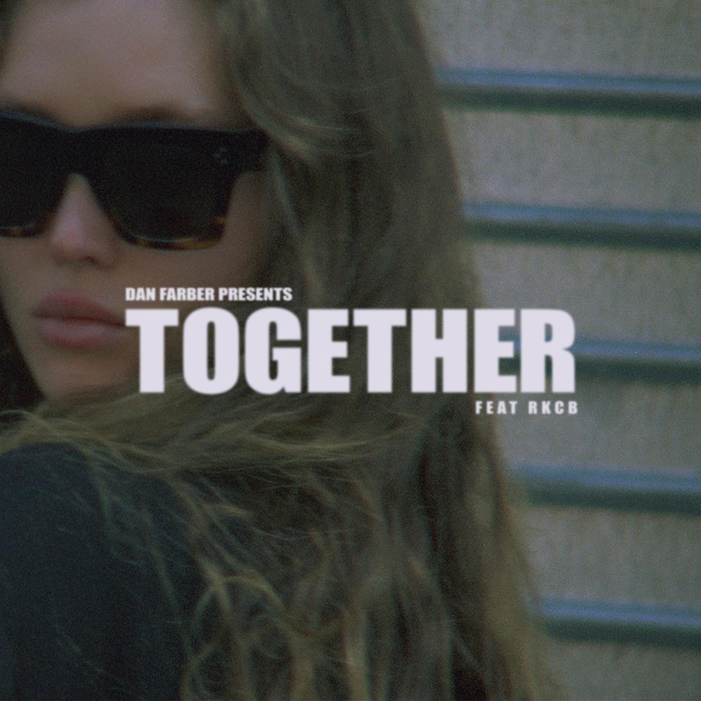 Постер альбома Together (feat. RKCB)