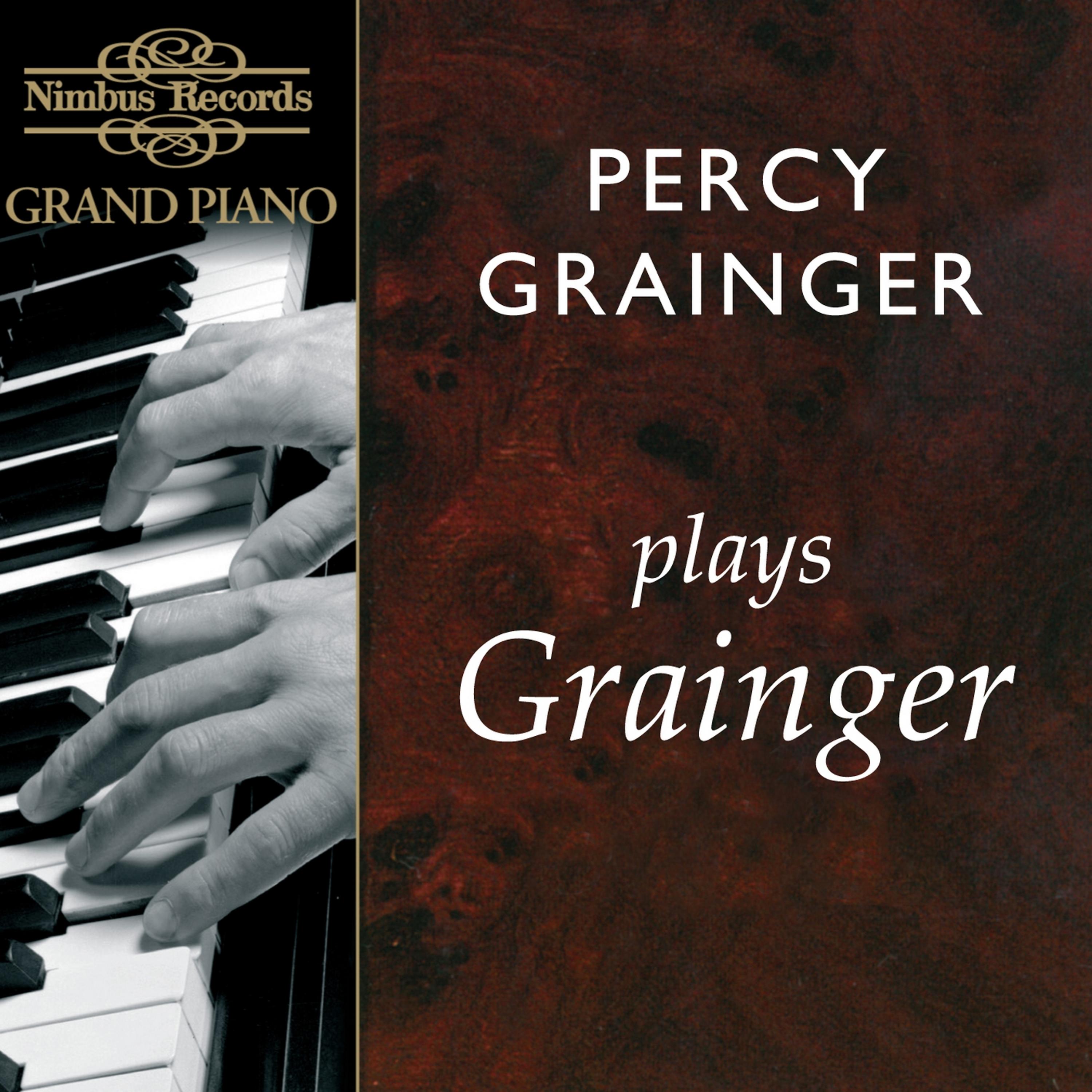Постер альбома Percy Grainger Plays Grainger