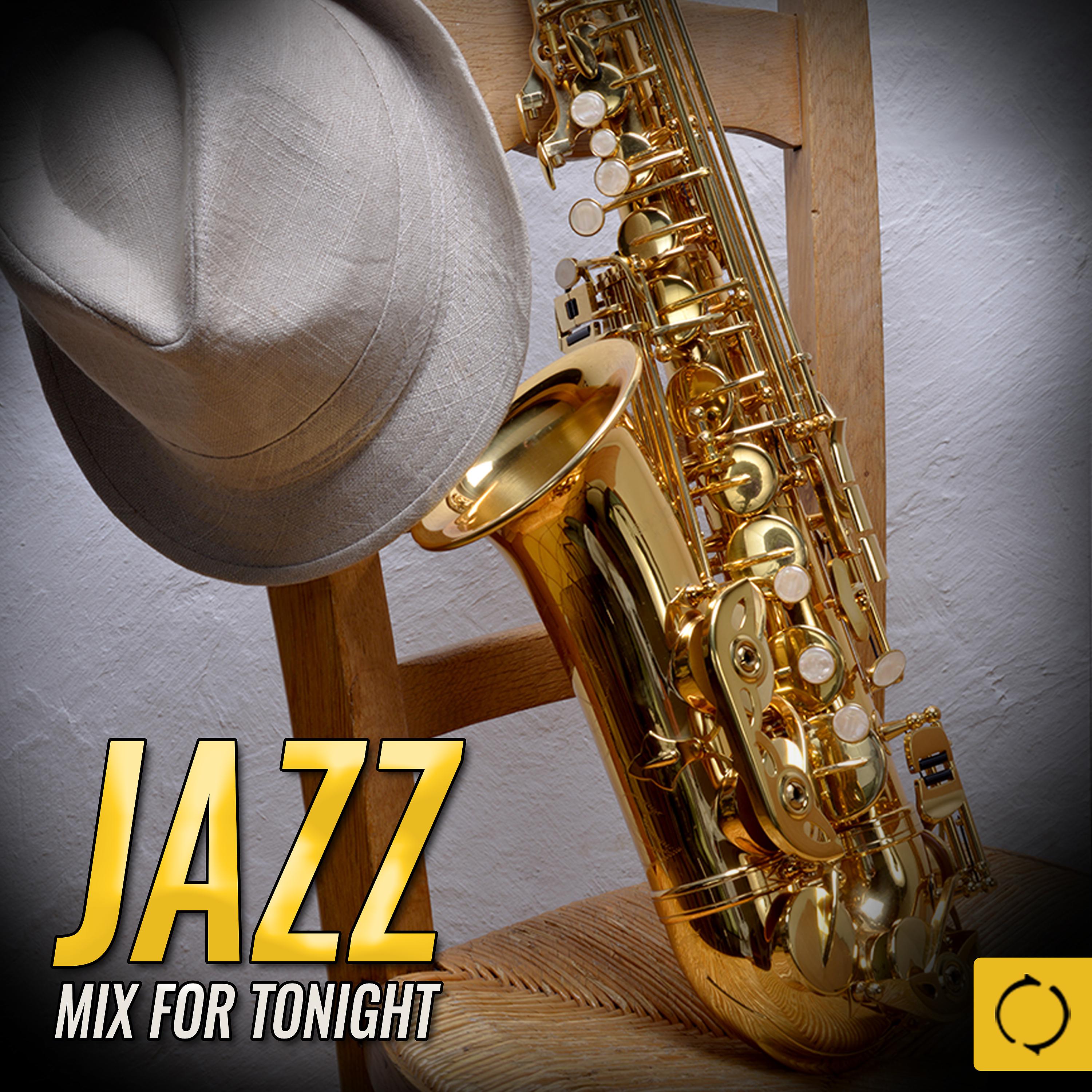 Постер альбома Jazz Mix for Tonight