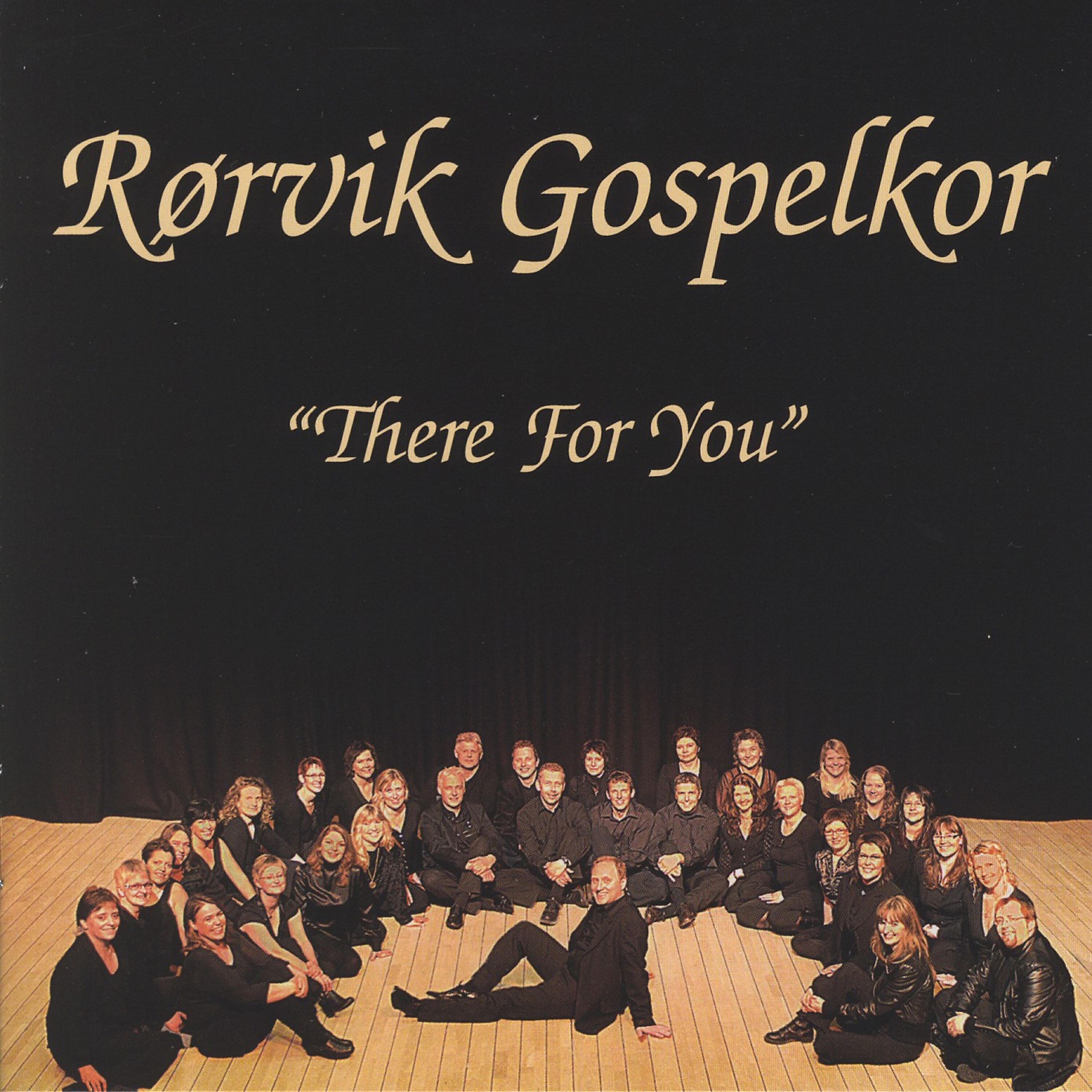 Rørvik Gospelkor - There for You