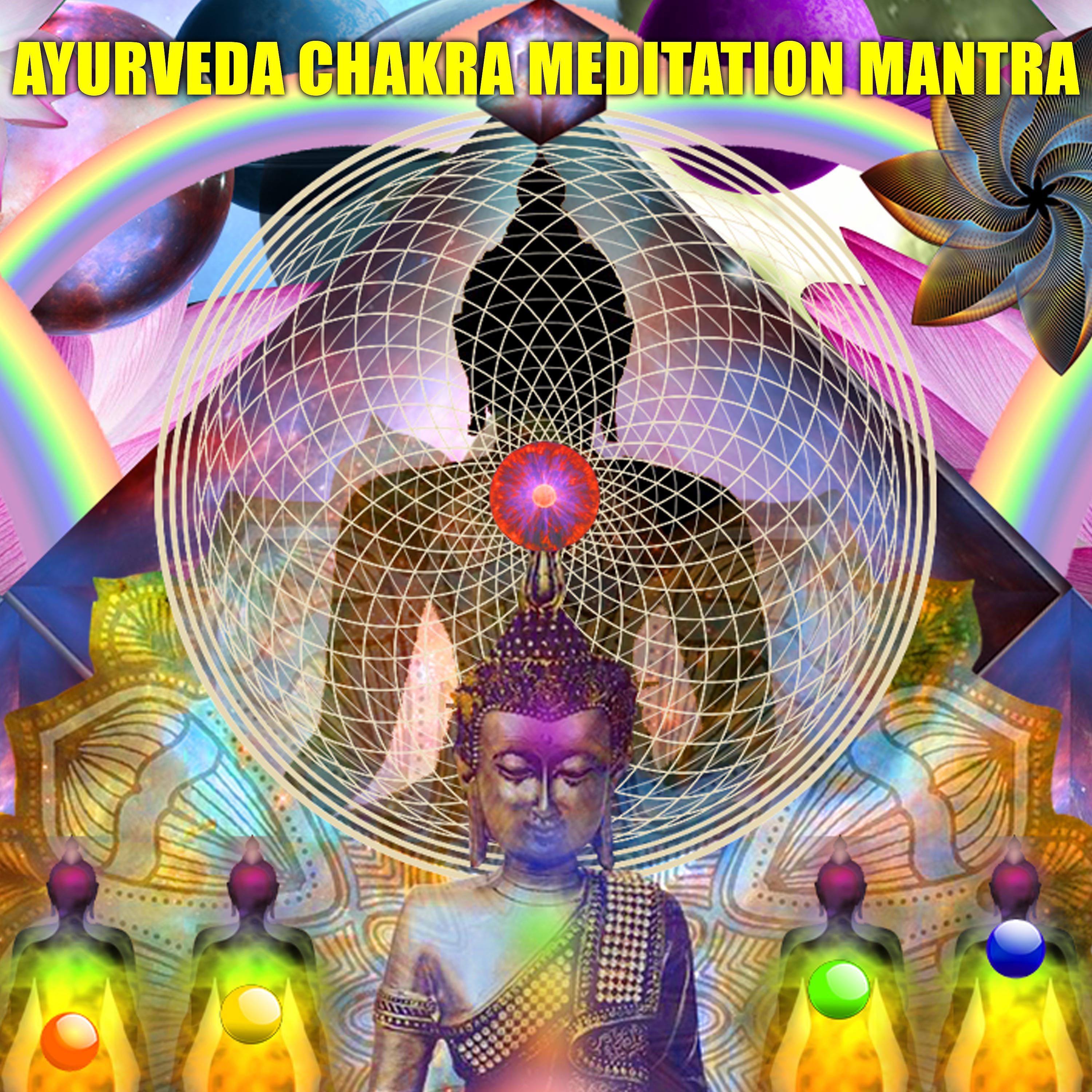 Постер альбома Ayurveda Chakra Meditation Mantra