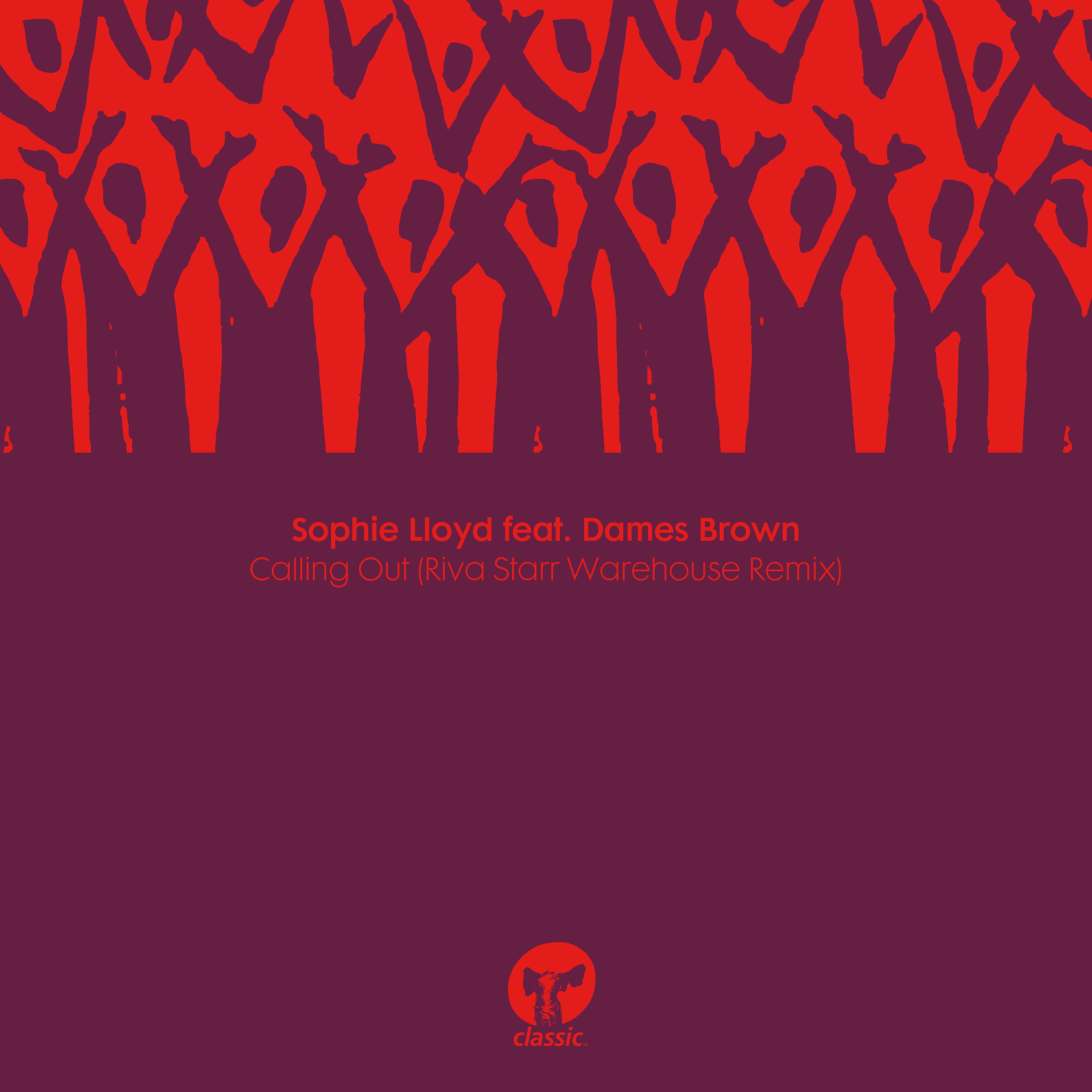 Sophie Lloyd - Calling Out (feat. Dames Brown) [Riva Starr Warehouse Remix]