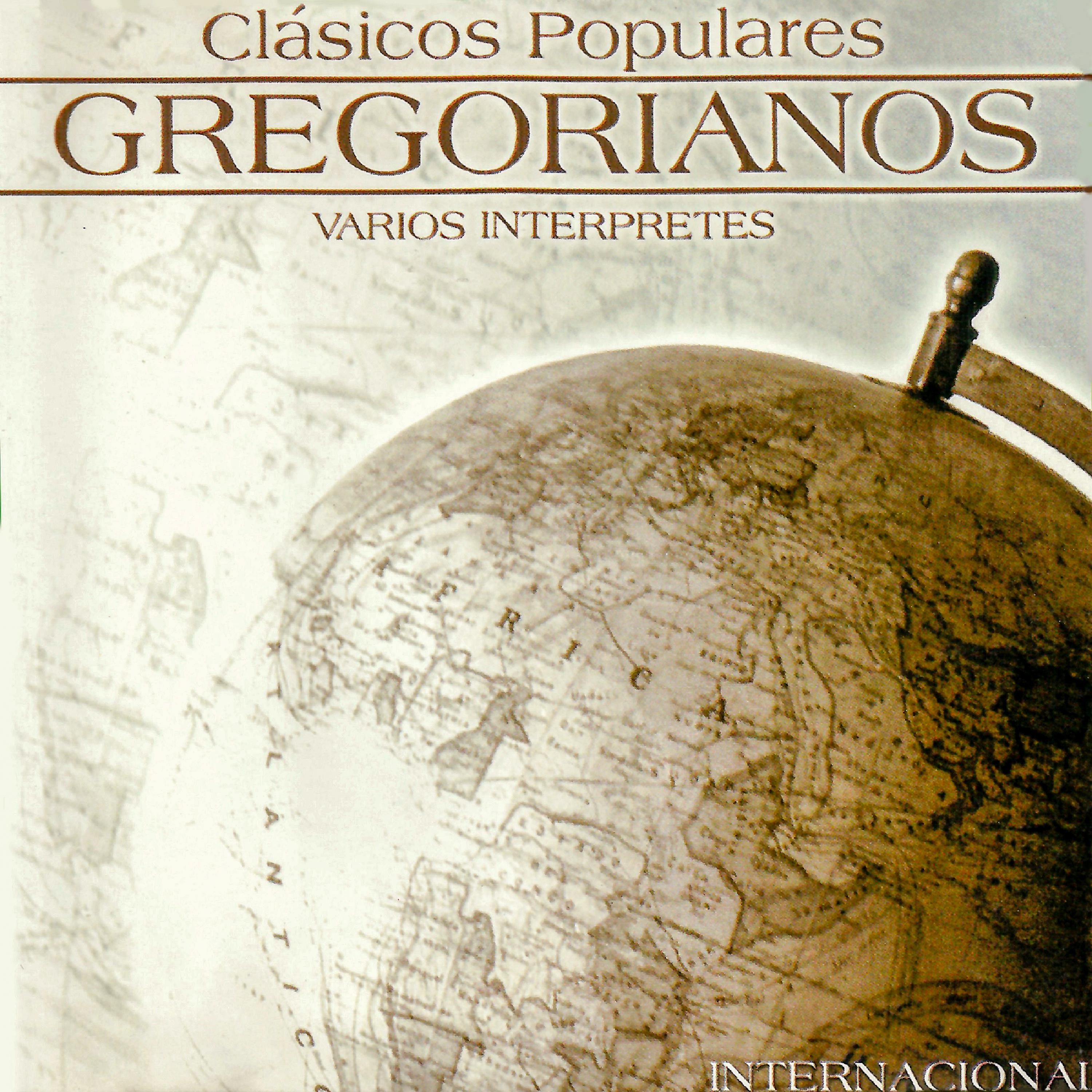 Постер альбома Clásicos Populares Gregorianos: Internacional
