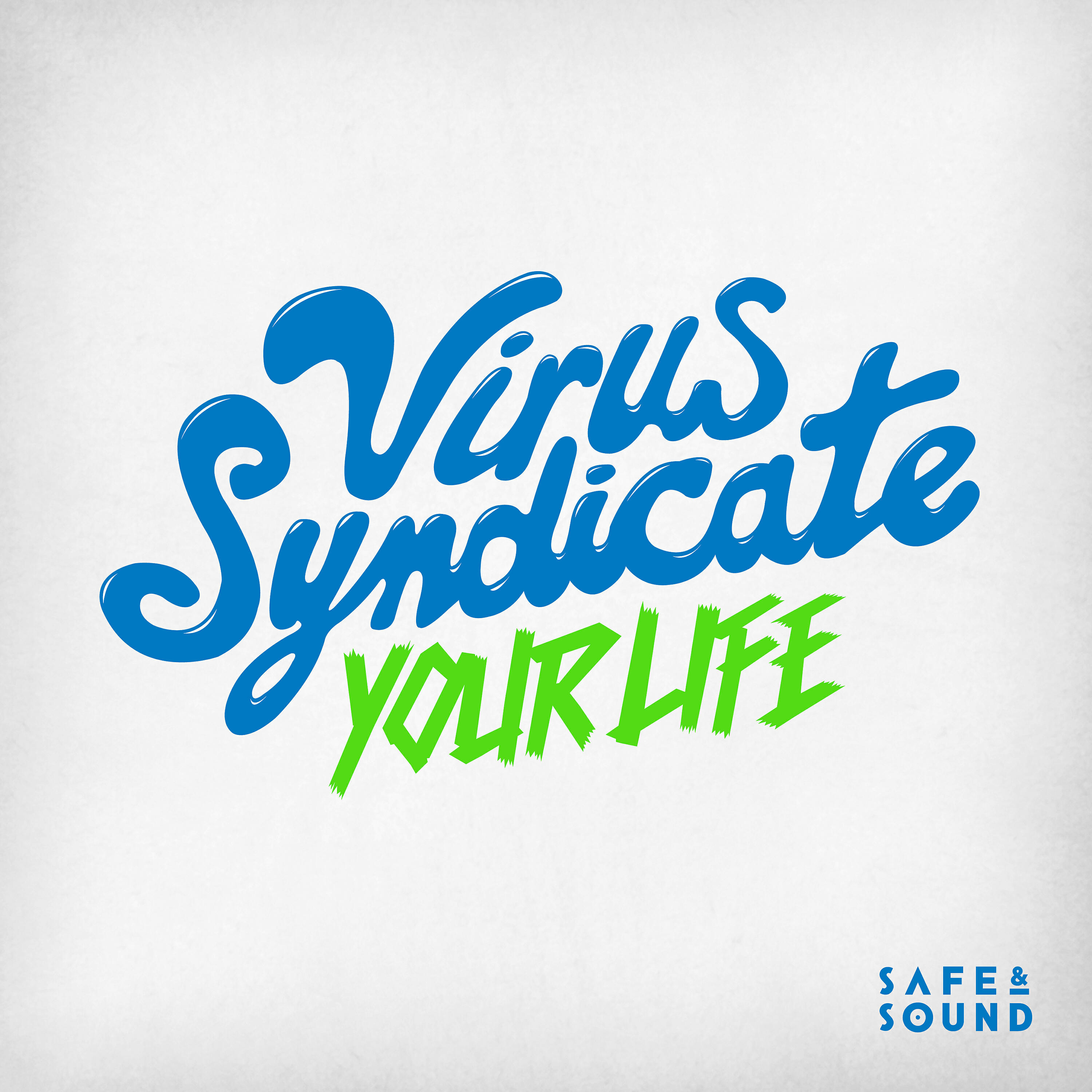 Virus Syndicate  - Your Life (Heavyfeet Remix)