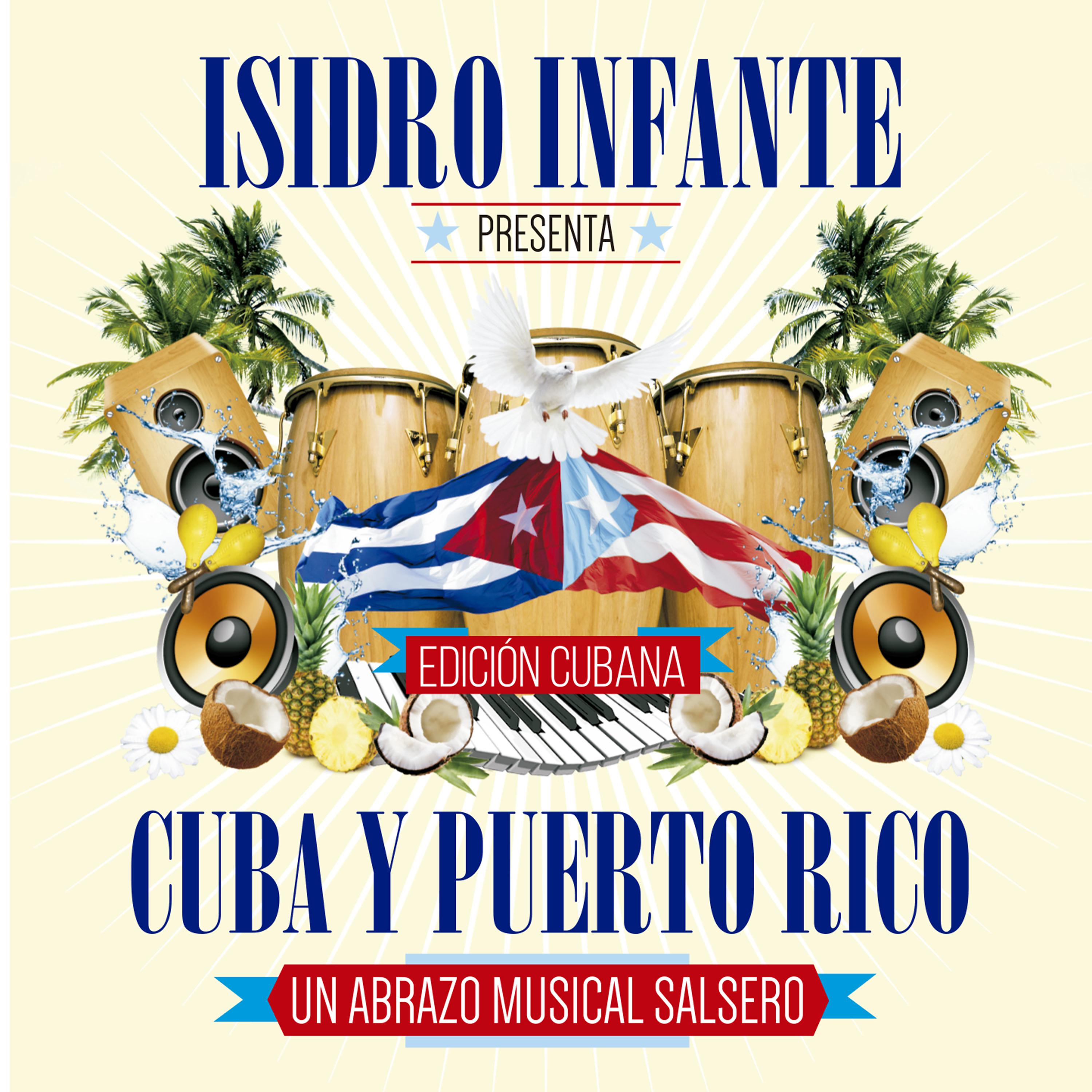 Постер альбома Cuba y Puerto Rico: Un Abrazo Musical Salsero