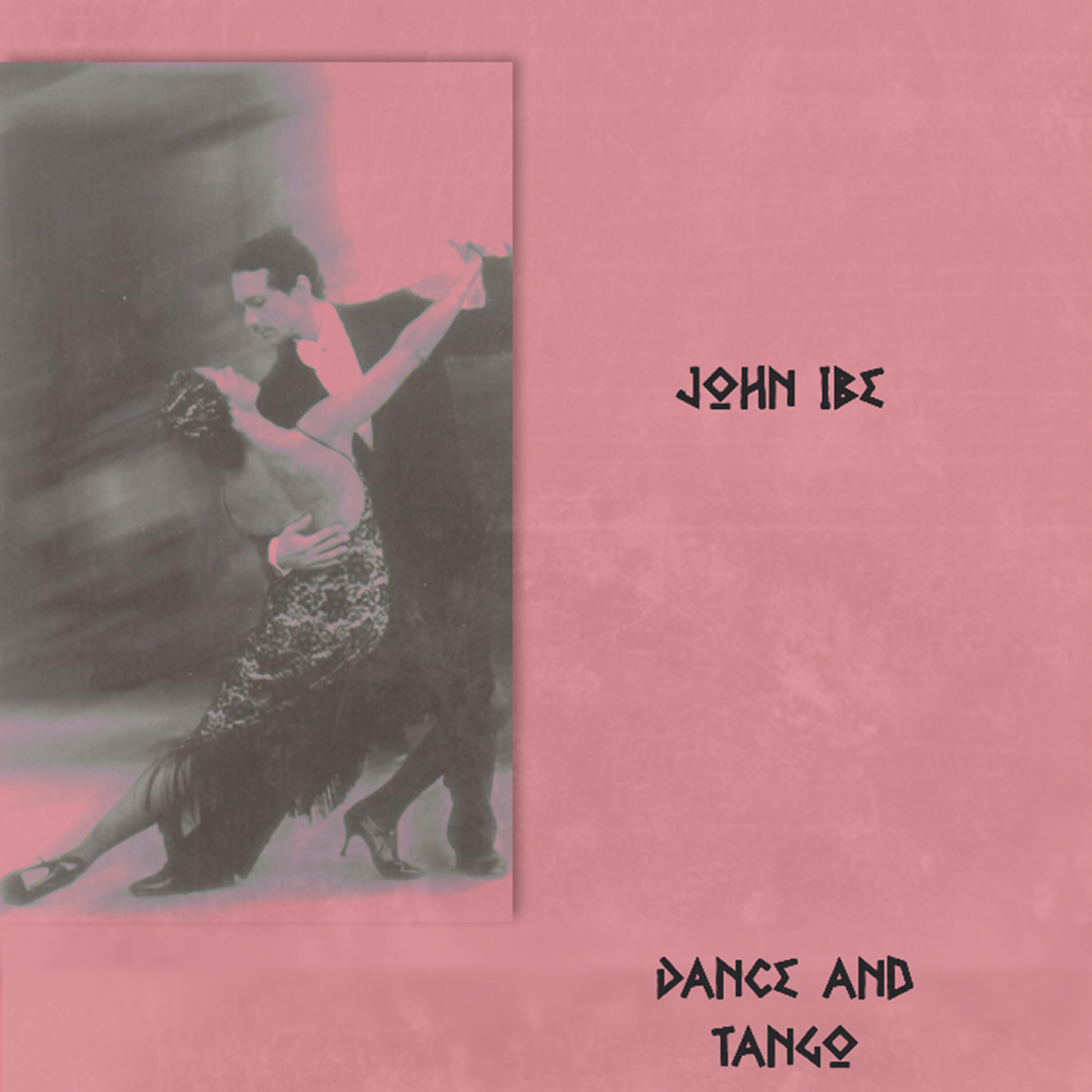 John Ibe - Dance & Tango (Radio Edit)