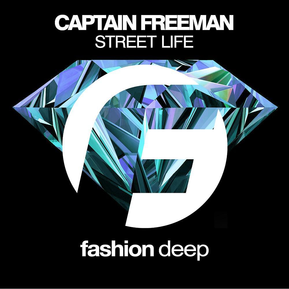 Captain Freeman - Street Life (Original Mix)