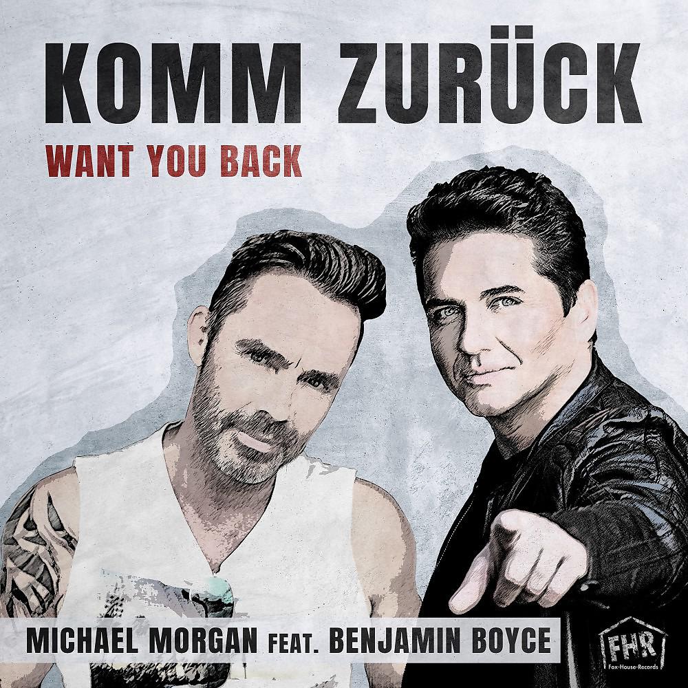 Постер альбома Komm Zurück (Want You Back)
