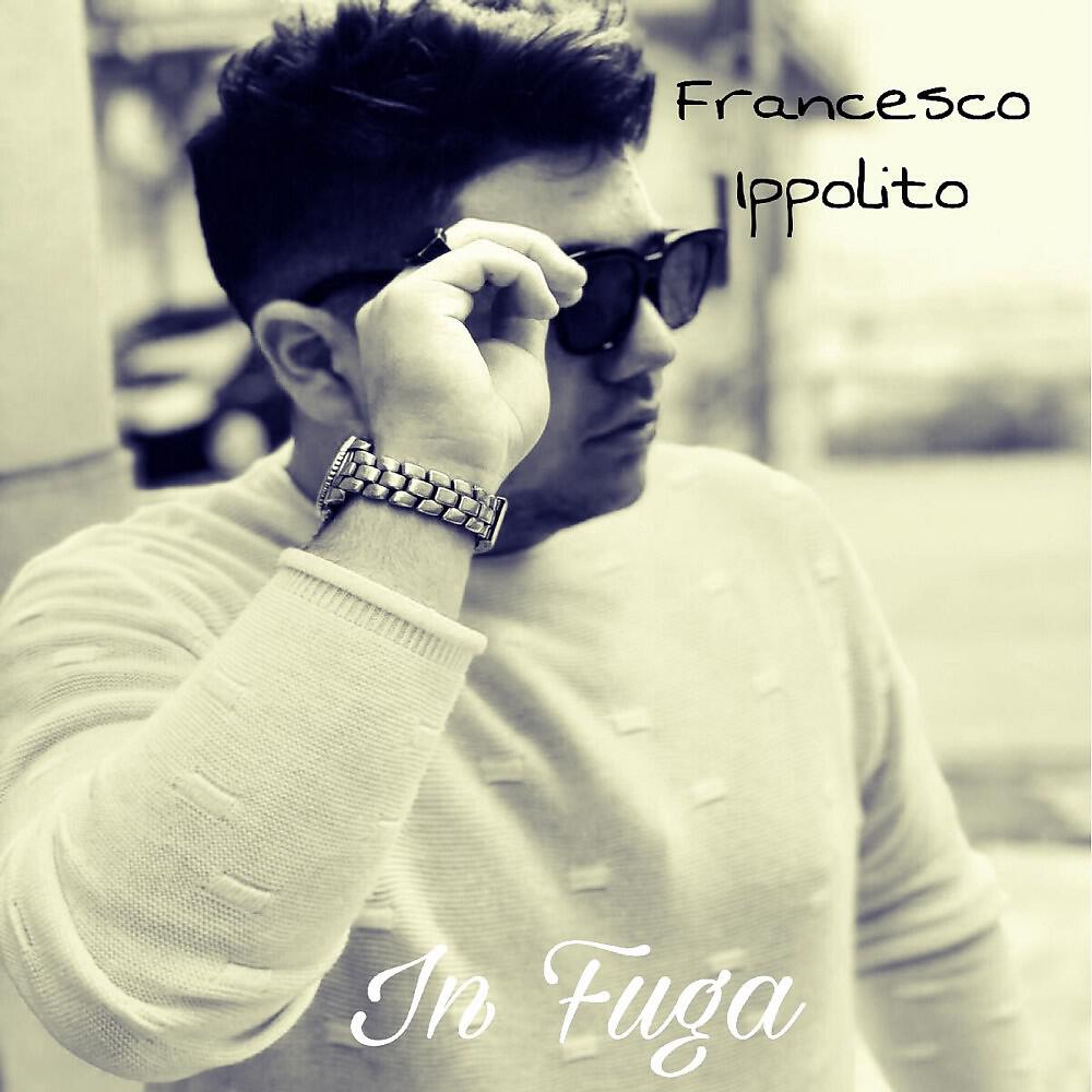 Francesco Ippolito - In fuga