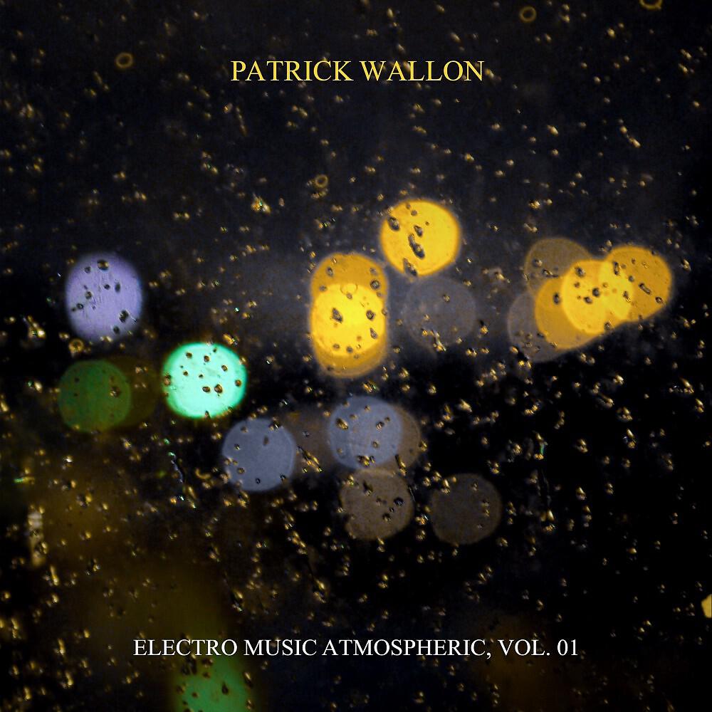 Patrick Wallon - Electro Music Atmospheric, Pt. 5 (Retravaillé 008 PW4 Guitar Song sur FA06)