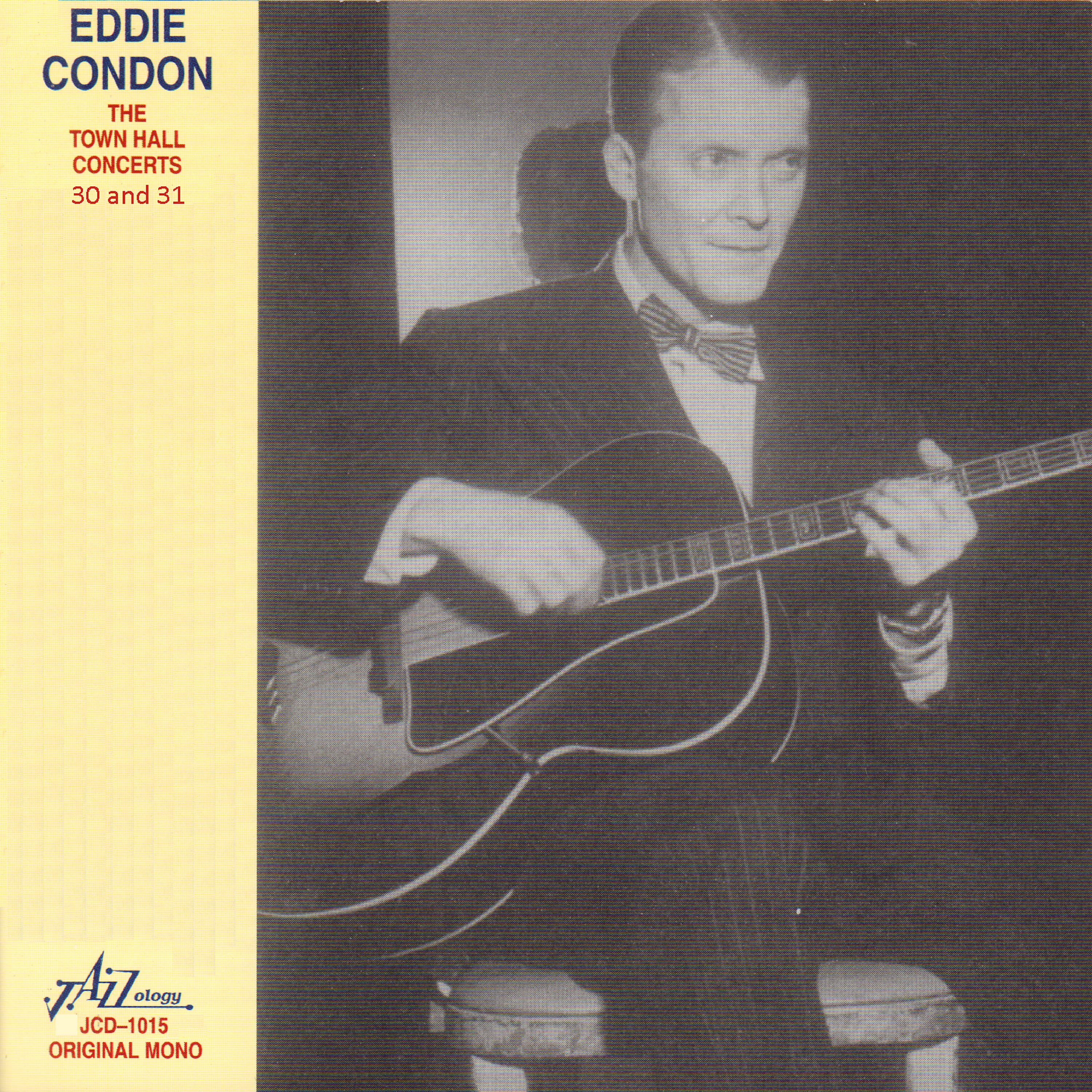 Постер альбома Eddie Condon - The Town Hall Concerts Thirty and Thirty-One