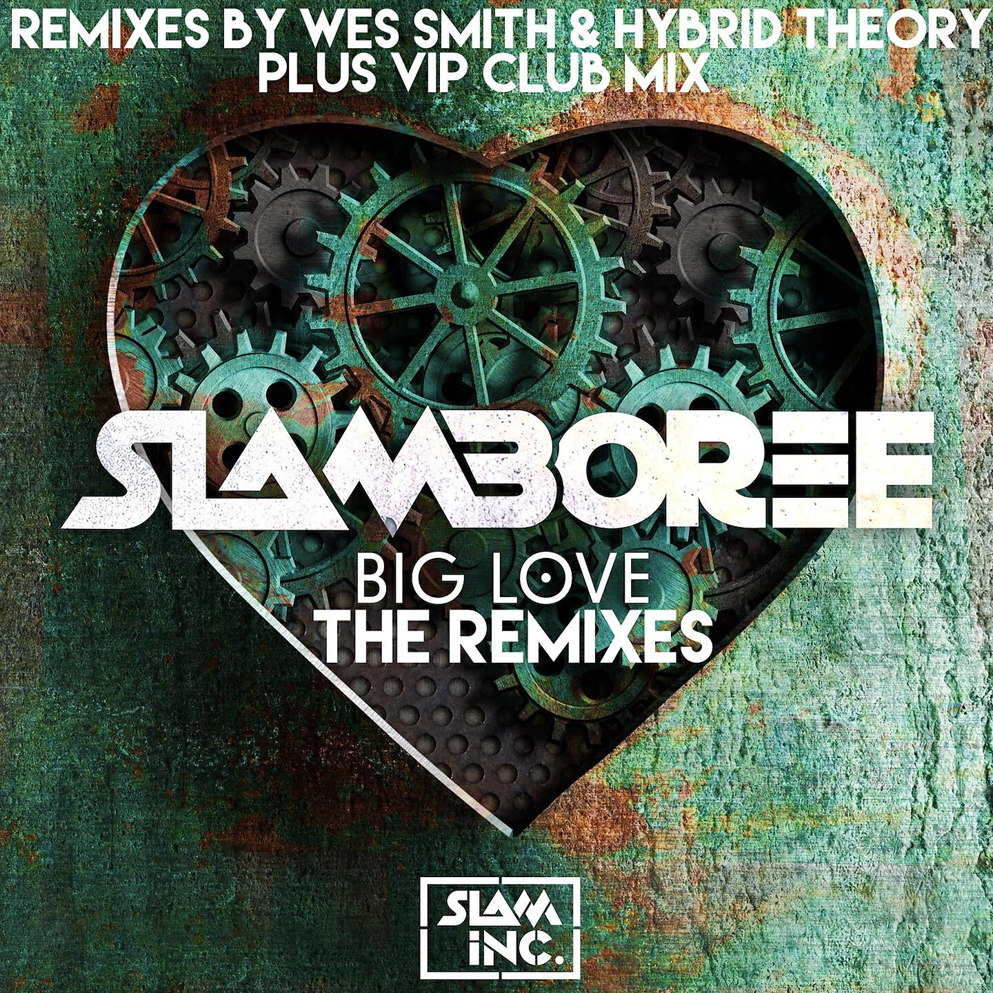 Slamboree - Big Love (Wes Smith Remix)