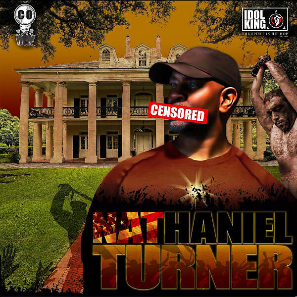 C.O. of IDOL KING - Nat Turner