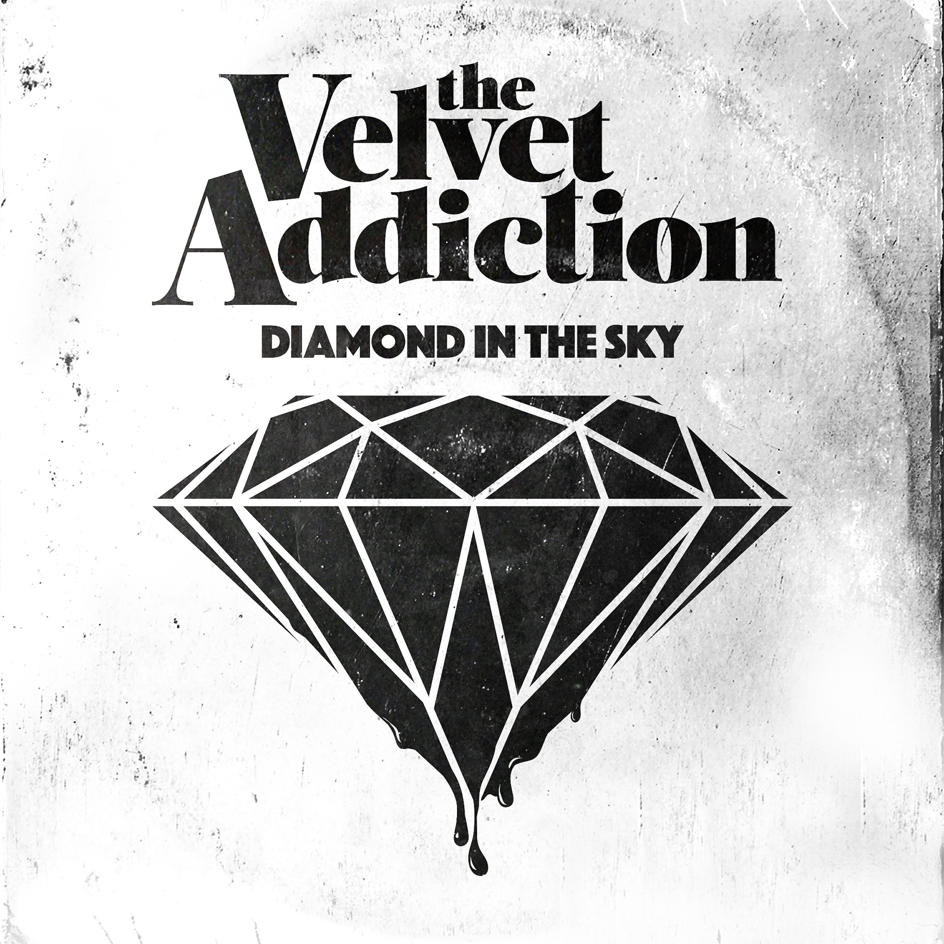 The Velvet Addiction - Diamond in the Sky