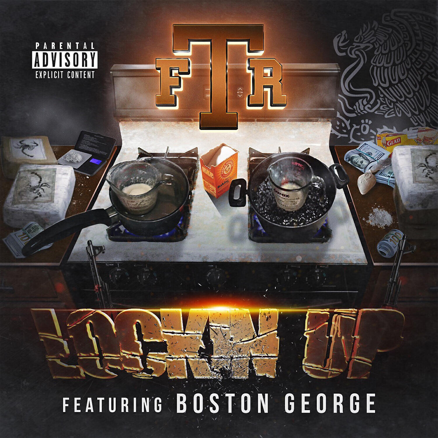 FTR - Lockin Up (feat. Boston George)