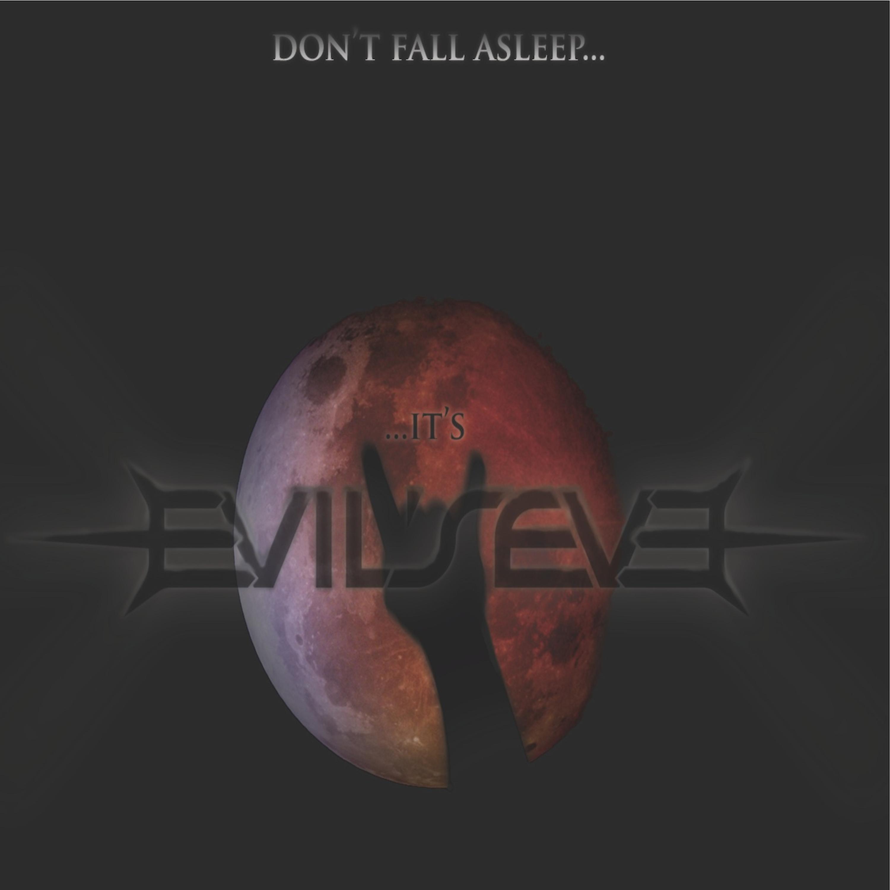 Постер альбома Don´t Fall Asleep......It´s Evil´s Eve