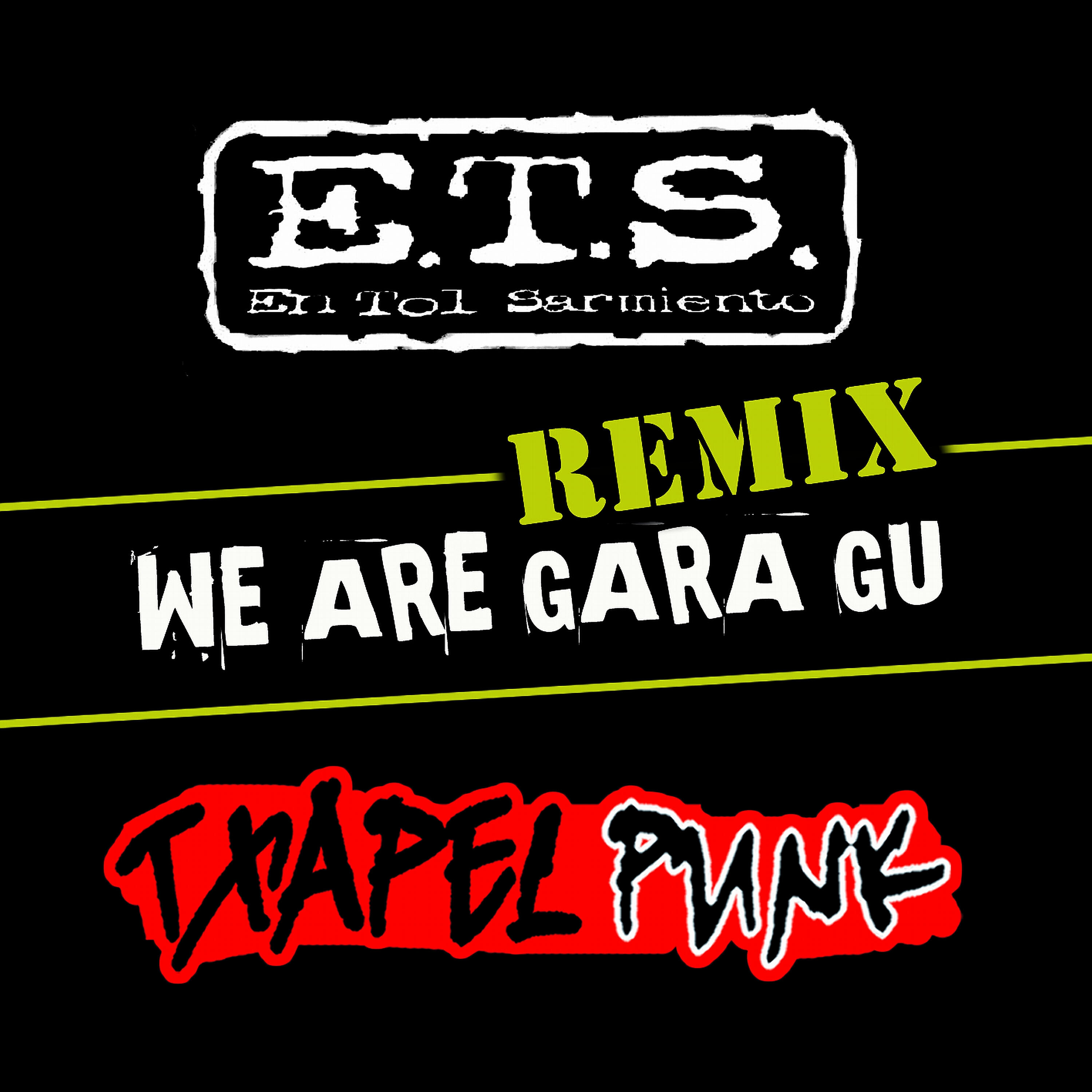 En Tol Sarmiento - We Are Gara Gu