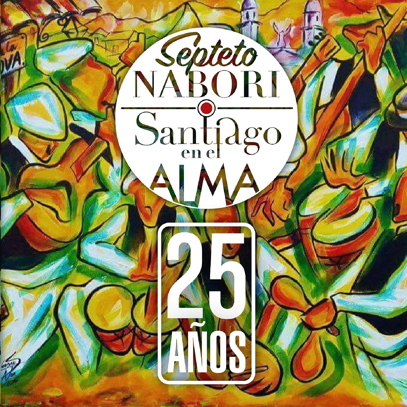 Постер альбома Santiago en el Alma: 25 Años
