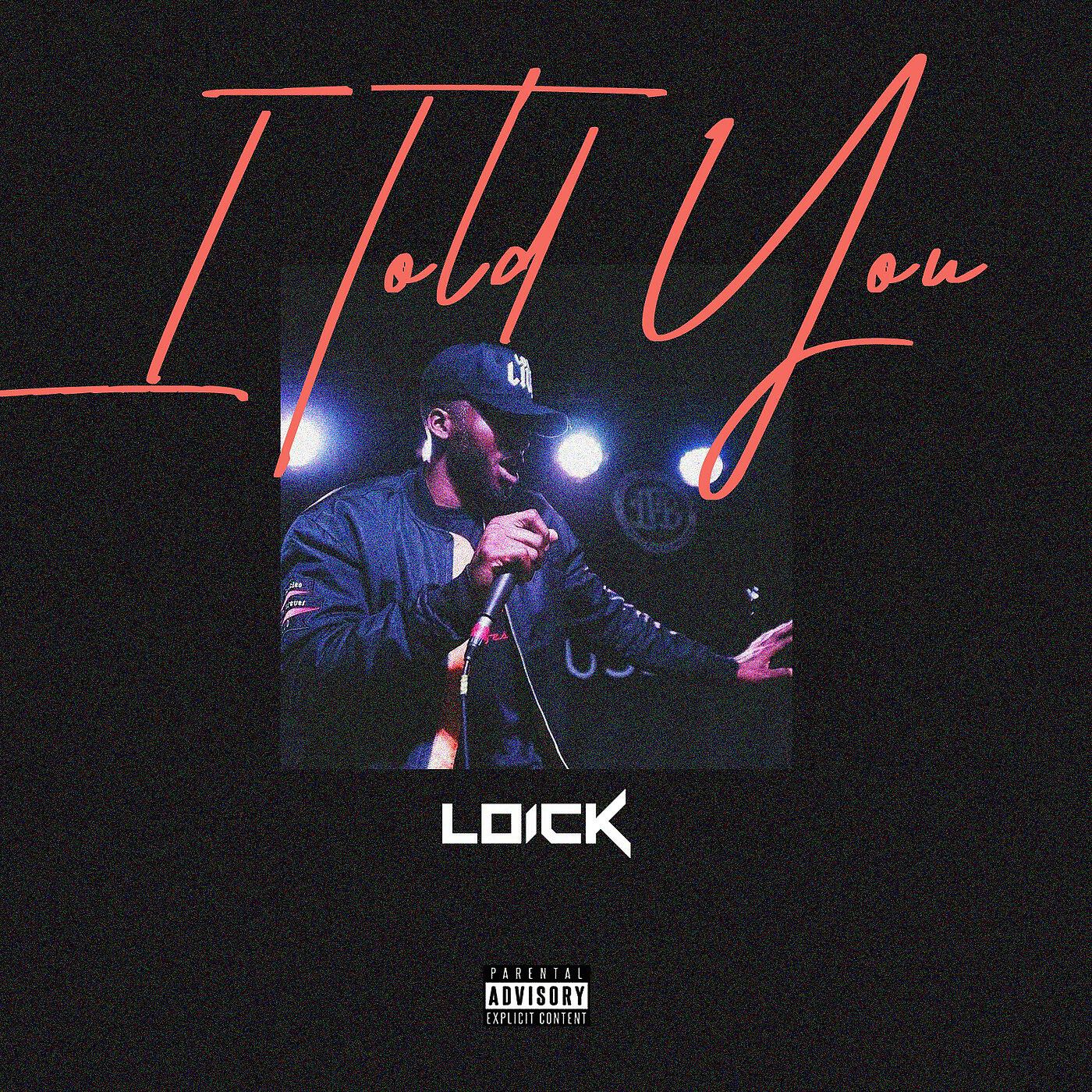Loick Essien - I Told You