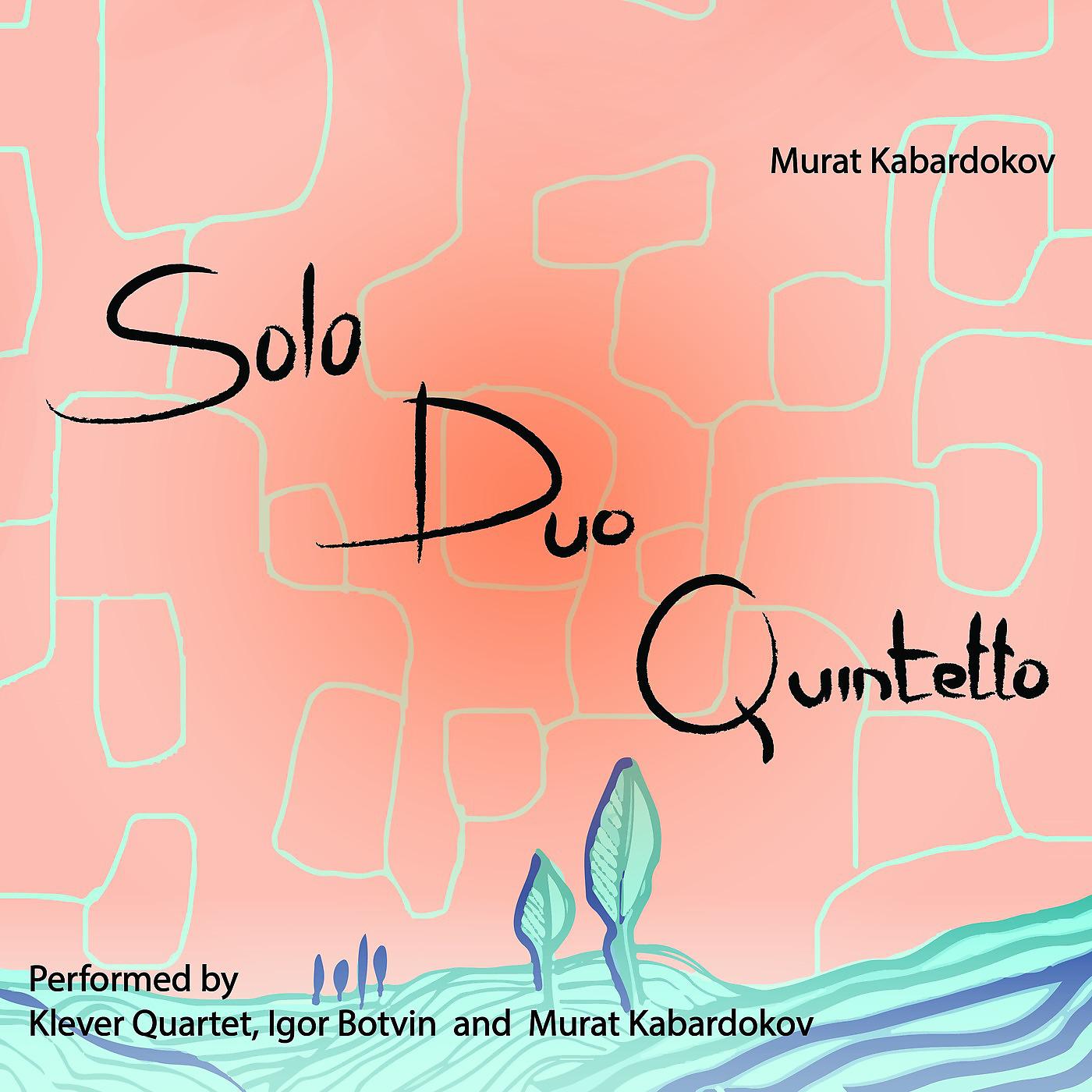 Постер альбома Solo, Duo, Quintetto