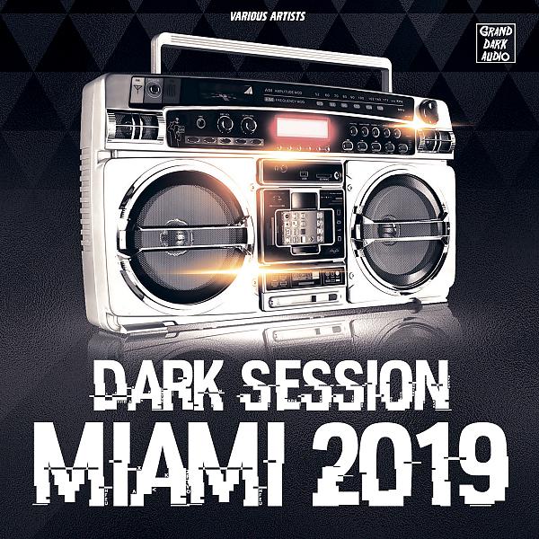 Постер альбома Dark Session Miami 2019