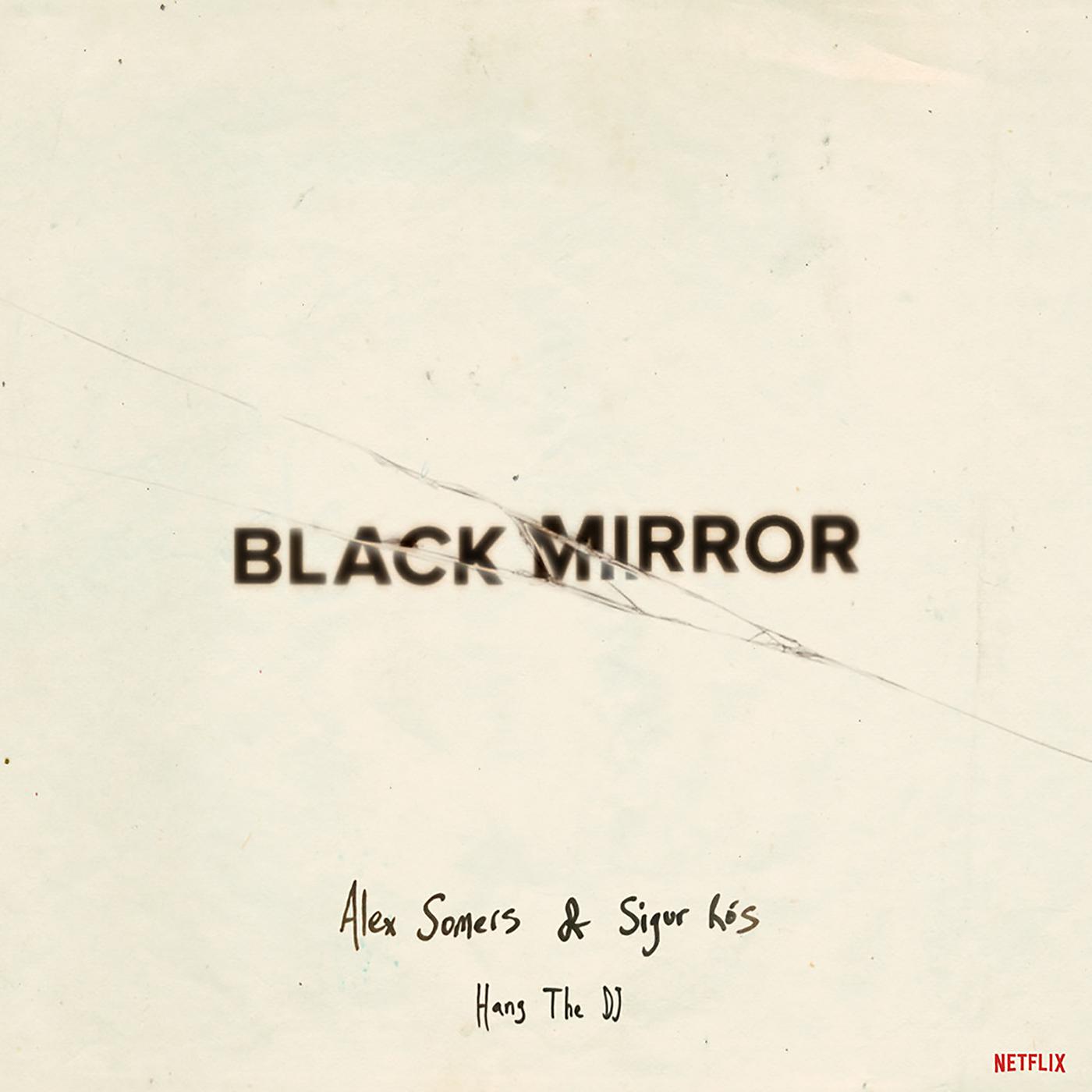 Постер альбома Black Mirror: Hang the DJ (Music from the Original TV Series)
