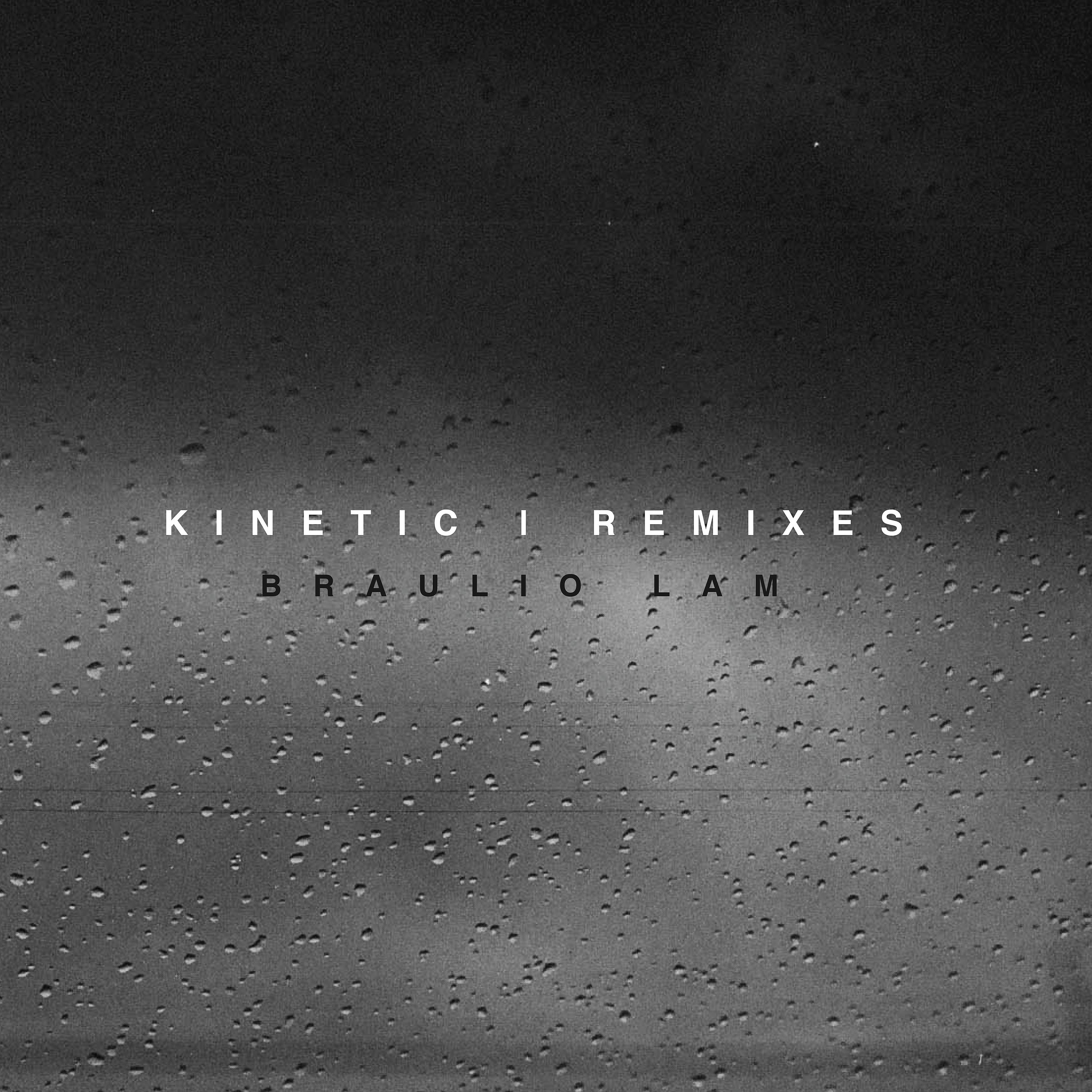 Постер альбома Kinetic (Remixes)
