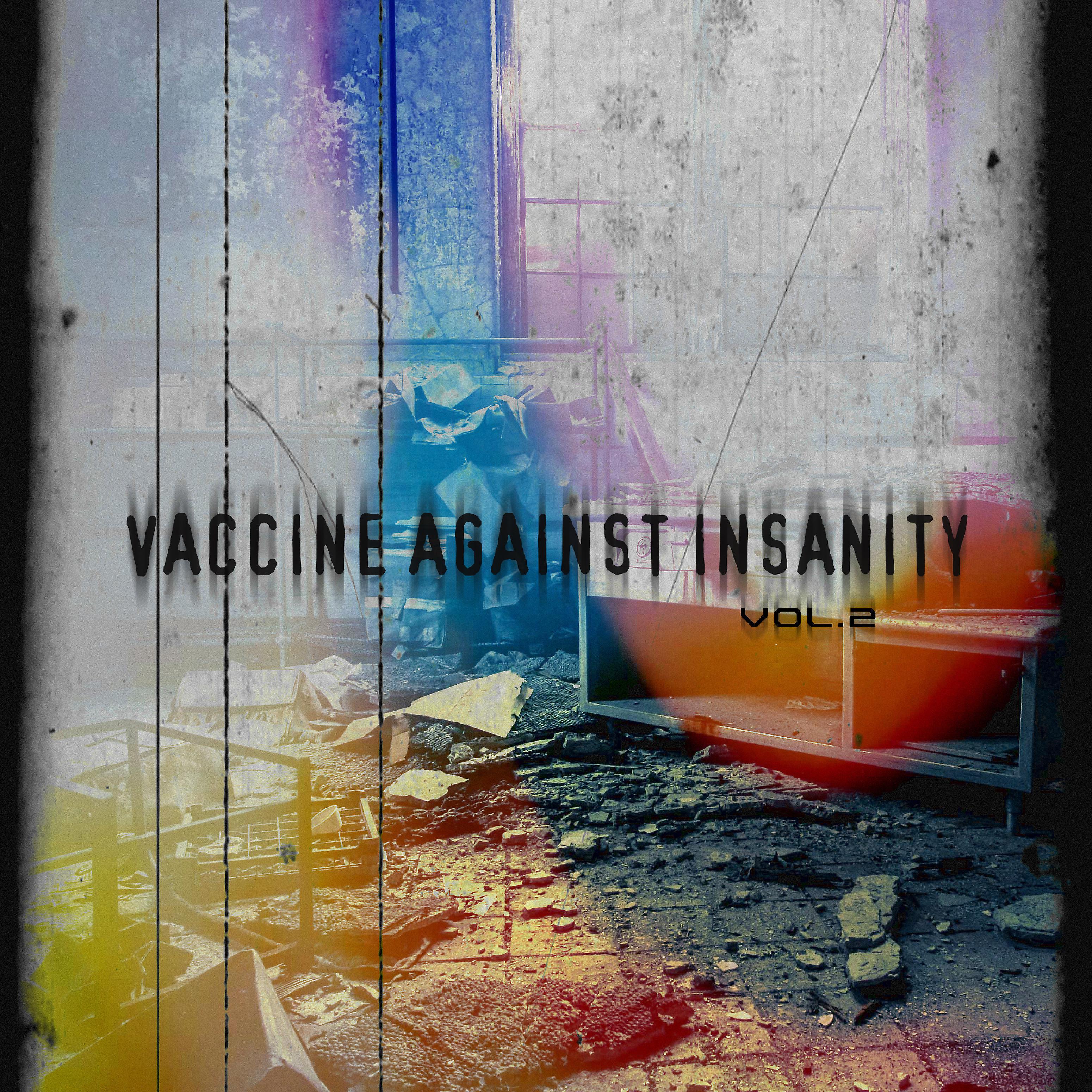 Постер альбома Vaccine Against Insanity, Vol. 2