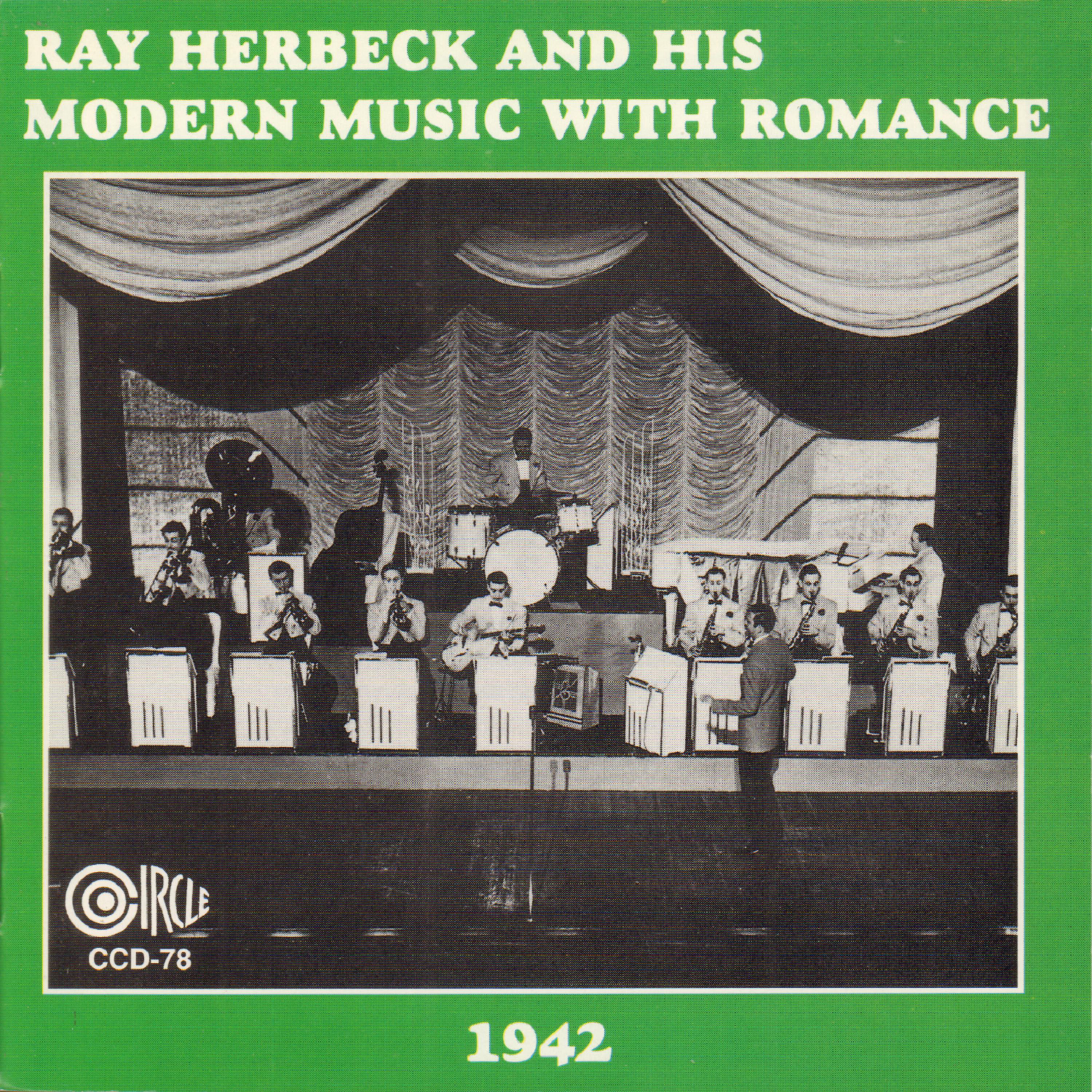 Постер альбома Ray Herbeck and His Modern Music with Romance - 1942