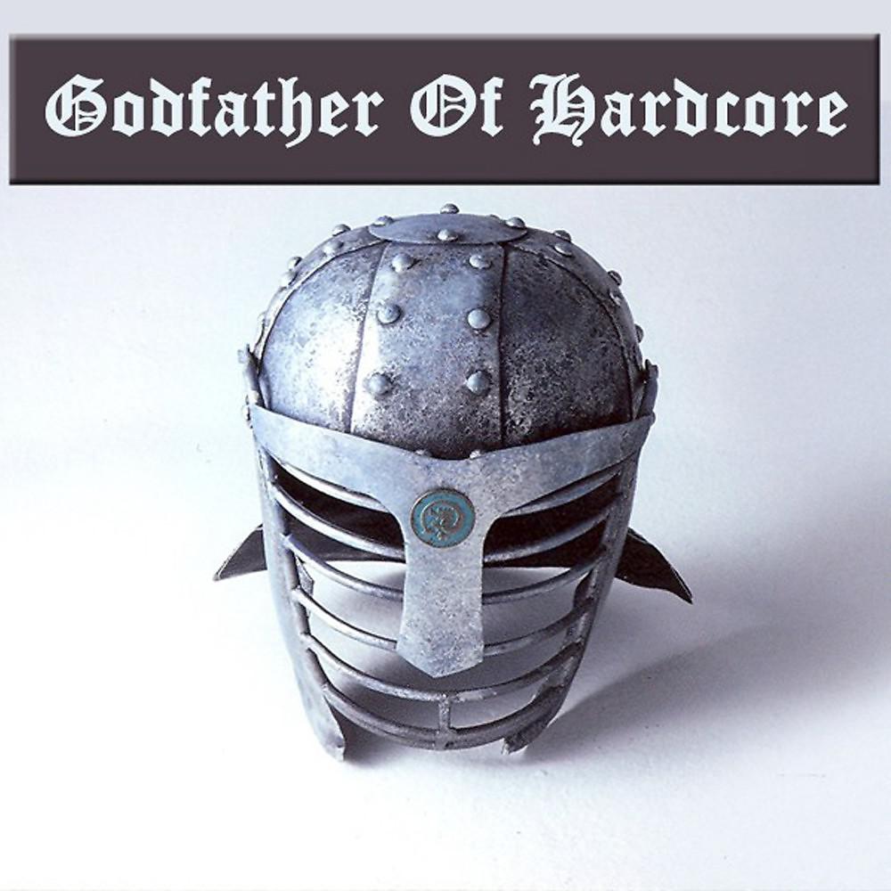 Постер альбома Godfather of Hardcore