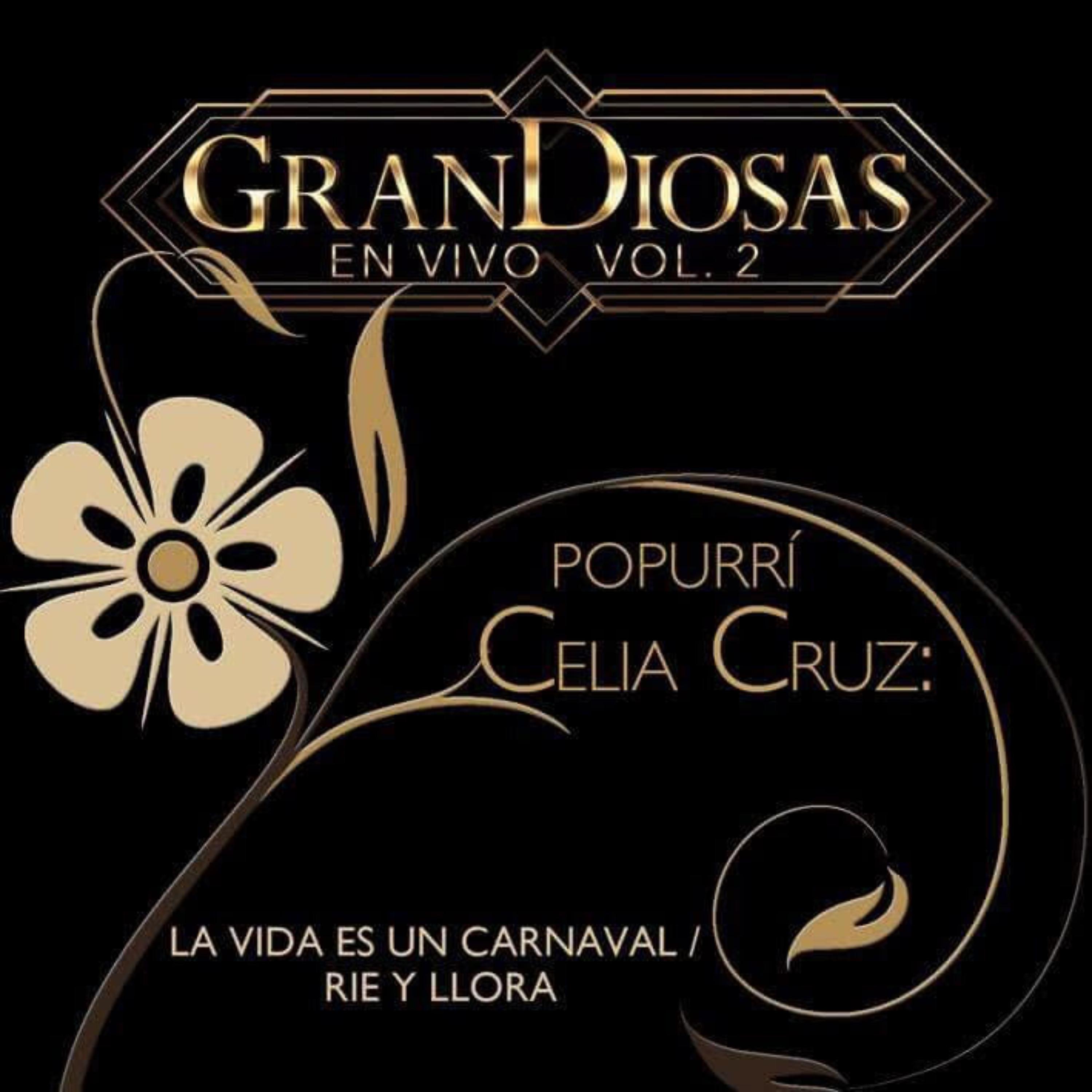 Постер альбома Popurrí Celia Cruz: La Vida Es un Carnaval / Ríe y Llora